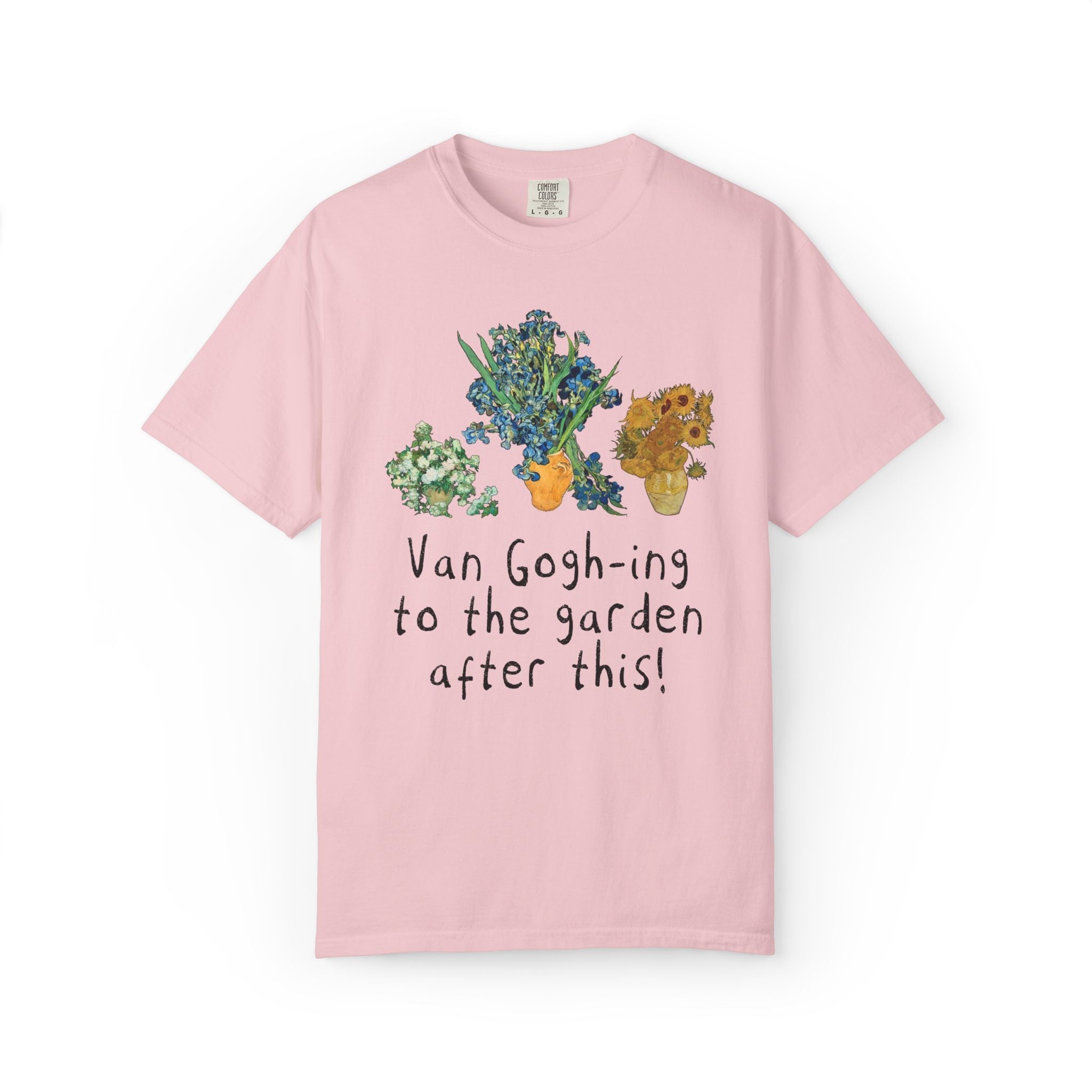 Gardening Vincent Van Gogh Art History Tee Shirt for Flower Farmer or Vegetable Gardener: Van Gogh - ing to the Garden After This! - Opal and June
