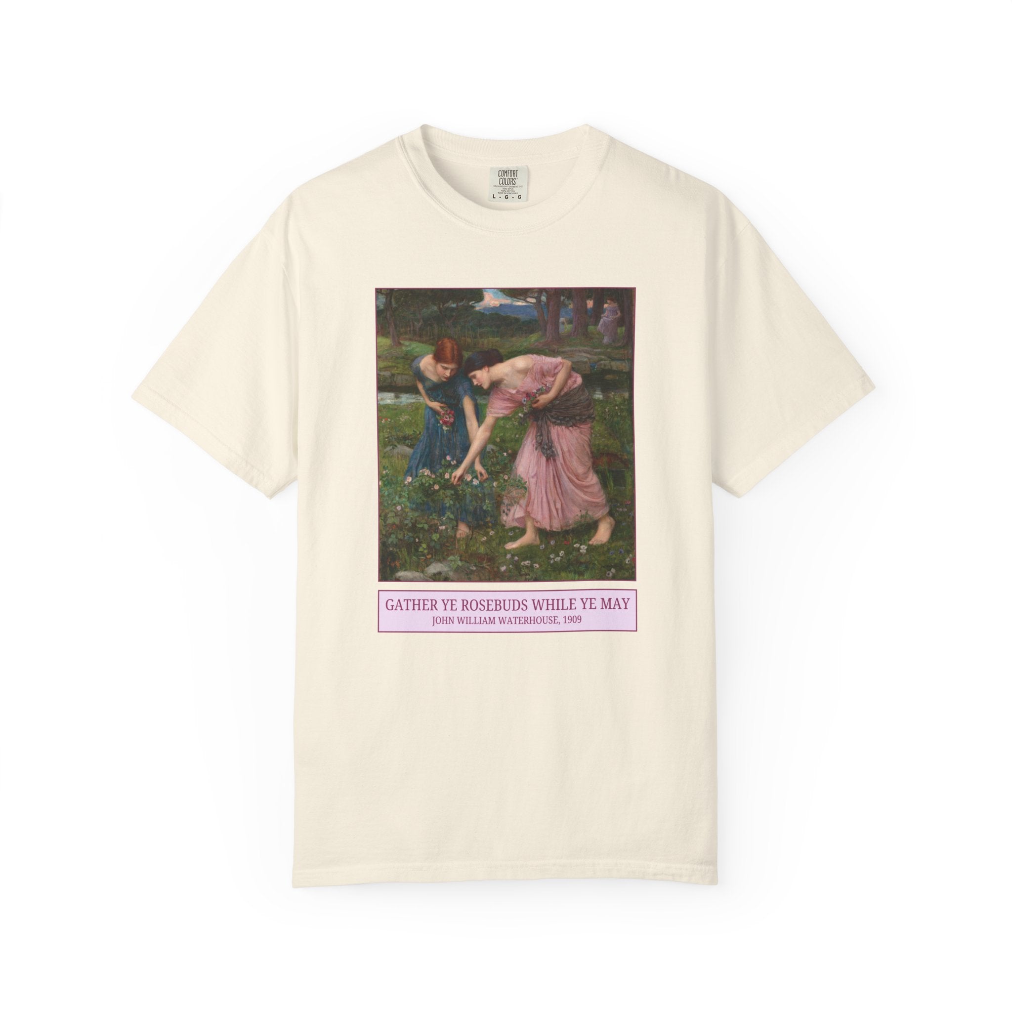 Gather Ye Rosebuds While Ye May by John William Waterhouse, 19th Century Art History Tee Shirt for Humanities Major, Pre - Raphaelite Art Gift - Opal and June