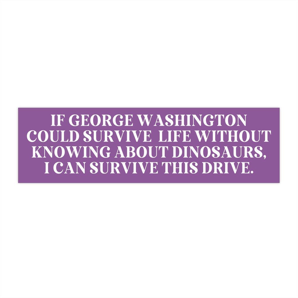 George Washington + Dinosaurs - Opal and June