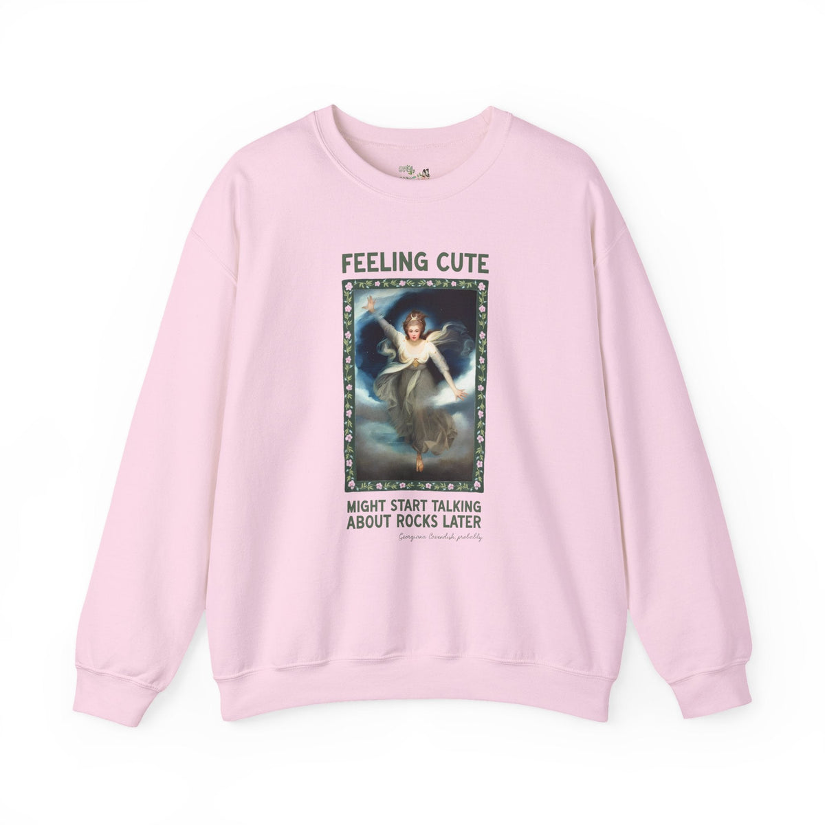 Georgiana Cavendish Geology Lover Sweatshirt: Might Start Talking About Rocks Later Funny History Buff Crewneck for Art Historian Who Lives Mineralogy - Opal and June