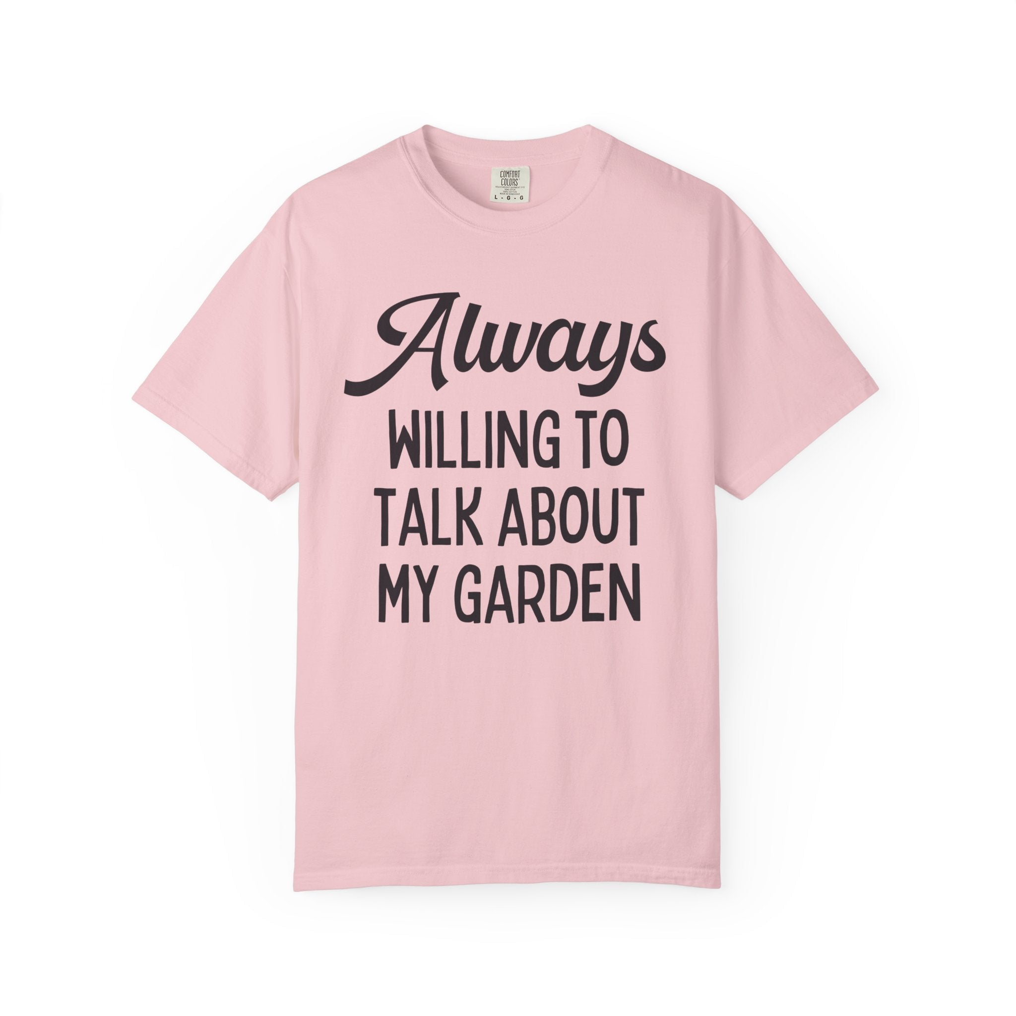 Gift for Grandma or Mom Who Loves to Garden: Always Willing to Talk About My Garden | Cute Retro Aesthetic Shirt for Gardener, Gift for Mom - Opal and June