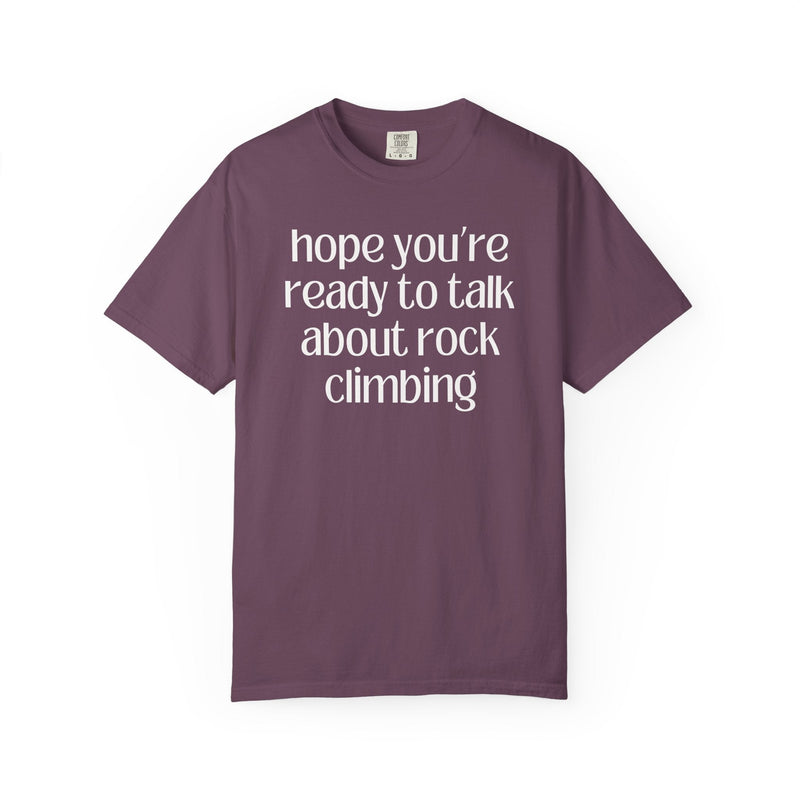 Gift for Rock Climber: Hope You're Ready to Talk About Rock Climbing, Funny Saying Hiking Lover Gift for Friend Who Loves Rock Climbing - Opal and June
