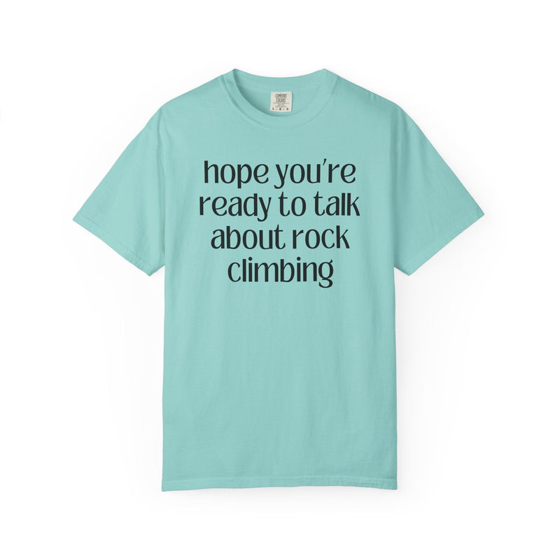 Gift for Rock Climber: Hope You're Ready to Talk About Rock Climbing, Funny Saying Hiking Lover Gift for Friend Who Loves Rock Climbing - Opal and June