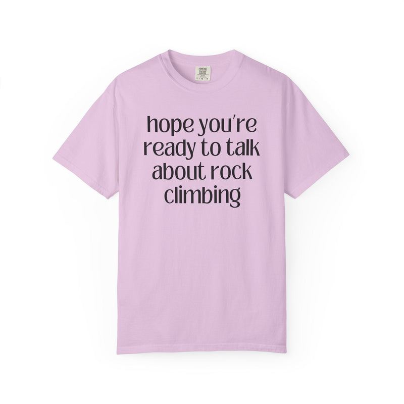 Gift for Rock Climber: Hope You're Ready to Talk About Rock Climbing, Funny Saying Hiking Lover Gift for Friend Who Loves Rock Climbing - Opal and June