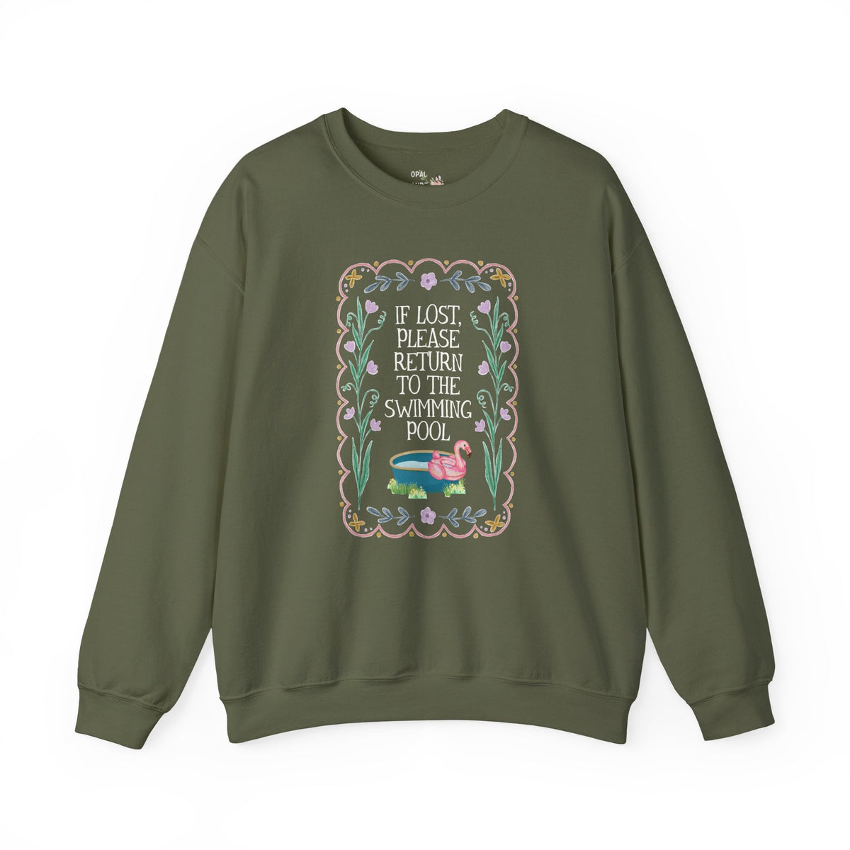 Gift for Swimmer: If Lost, Please Return to the Swimming Pool, Funny Sarcastic Nostalgic Sweatshirt for Mom with a Pool or High School Swim Team - Opal and June