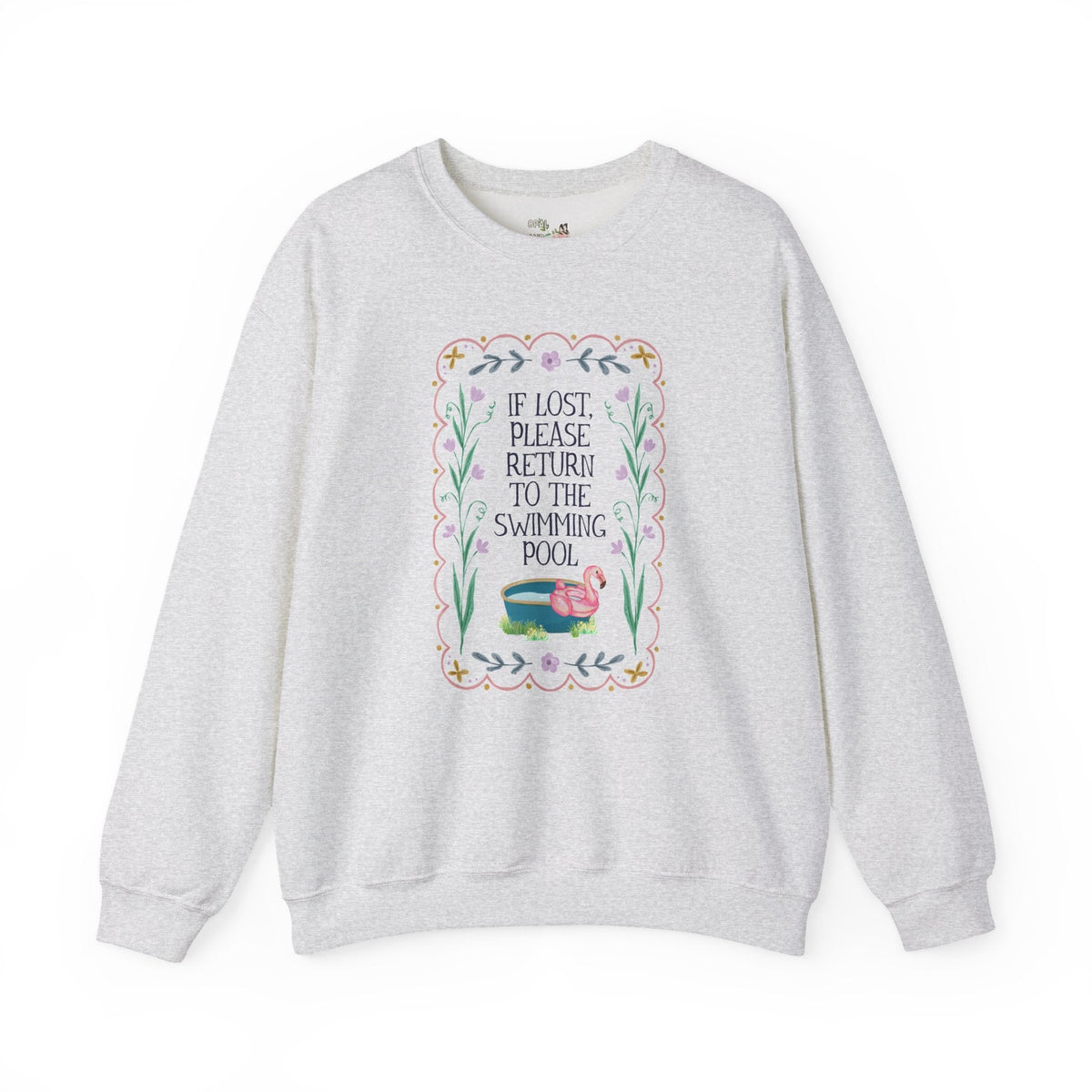 Gift for Swimmer: If Lost, Please Return to the Swimming Pool, Funny Sarcastic Nostalgic Sweatshirt for Mom with a Pool or High School Swim Team - Opal and June
