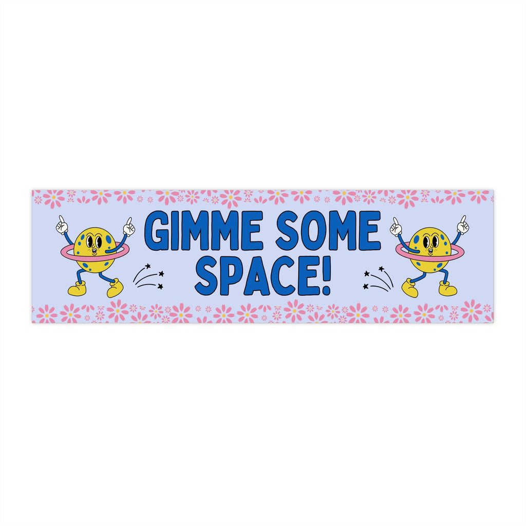 Gimme Some Space - Opal and June