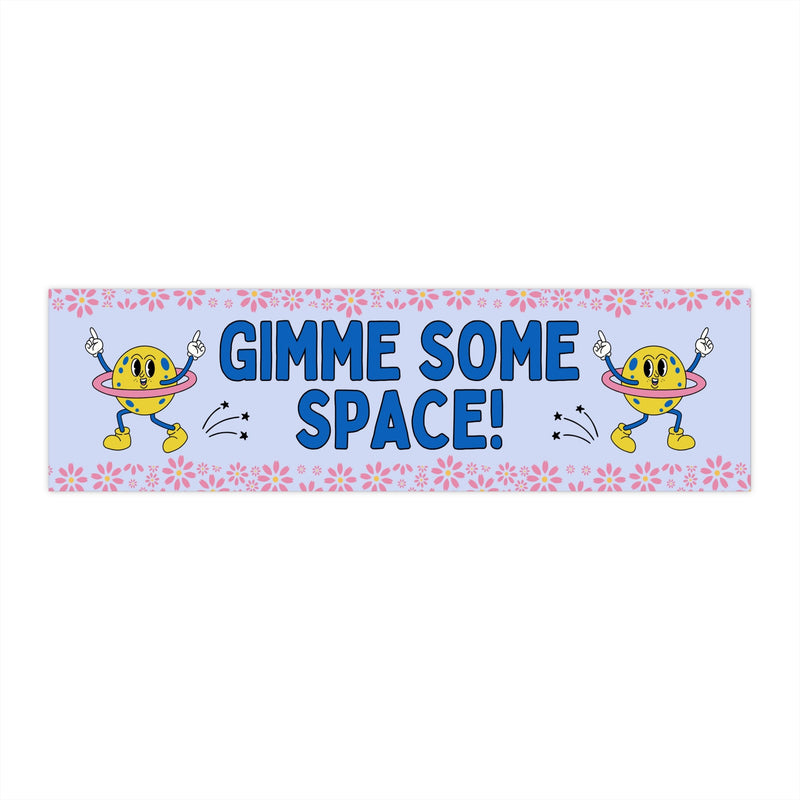 Gimme Some Space - Opal and June