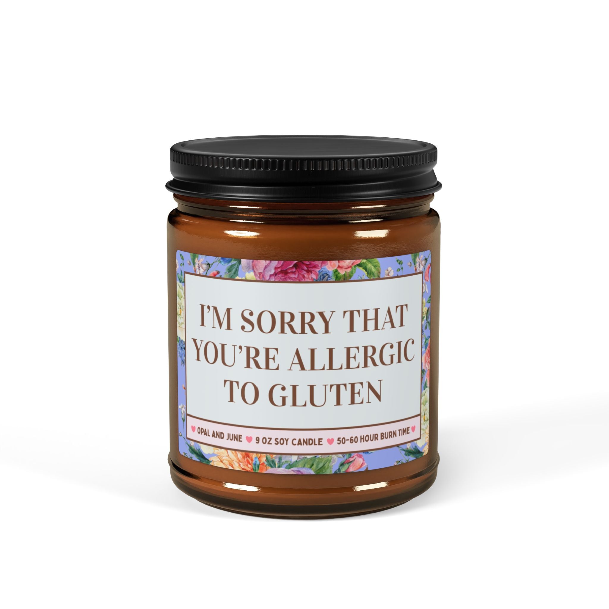 Gluten Allergy Awareness Gift: I'm Sorry That You're Allergic to Gluten | Funny Sarcastic 9 Oz Soy Candle for Friend with Celiac Disease - Opal and June