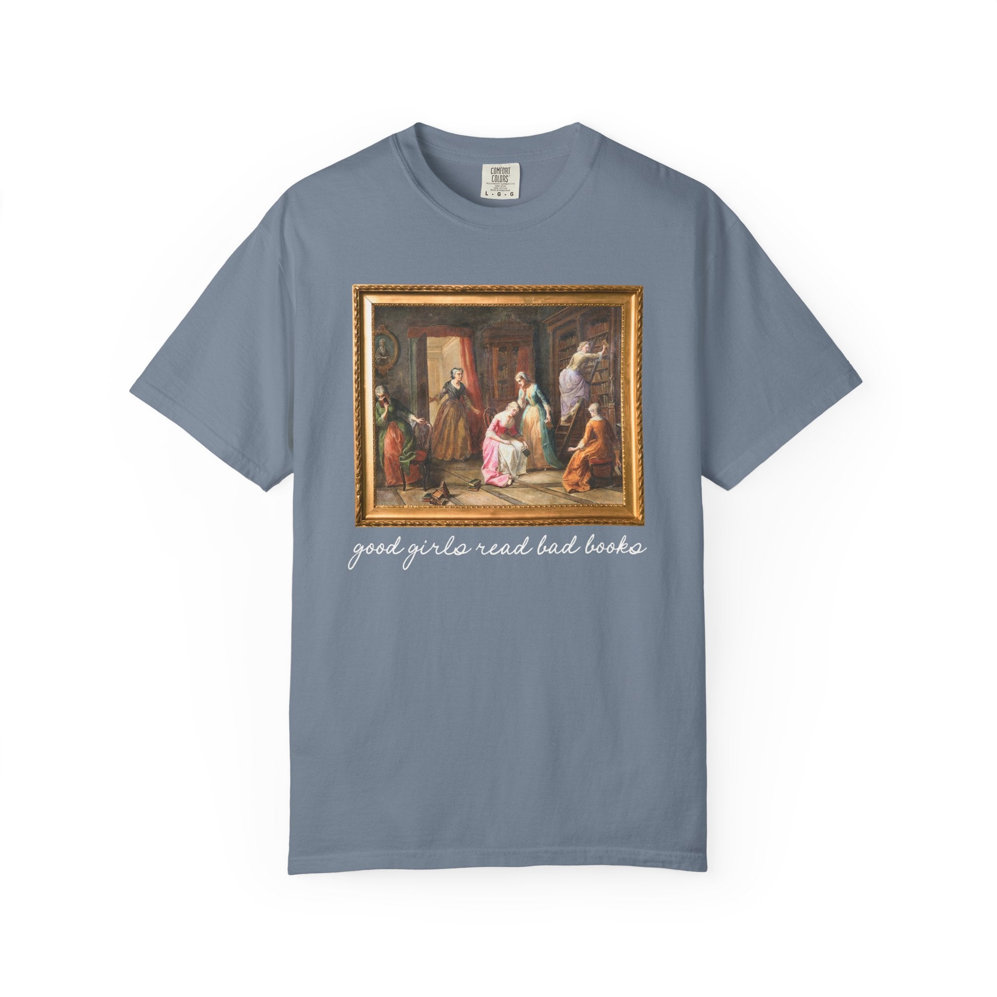 Good Girls Read Bad Books: Funny Art History Bookish Tee Shirt for Book Lover or Romance Reader, Silly Romantasy Bookworm Gift for Librarian - Opal and June