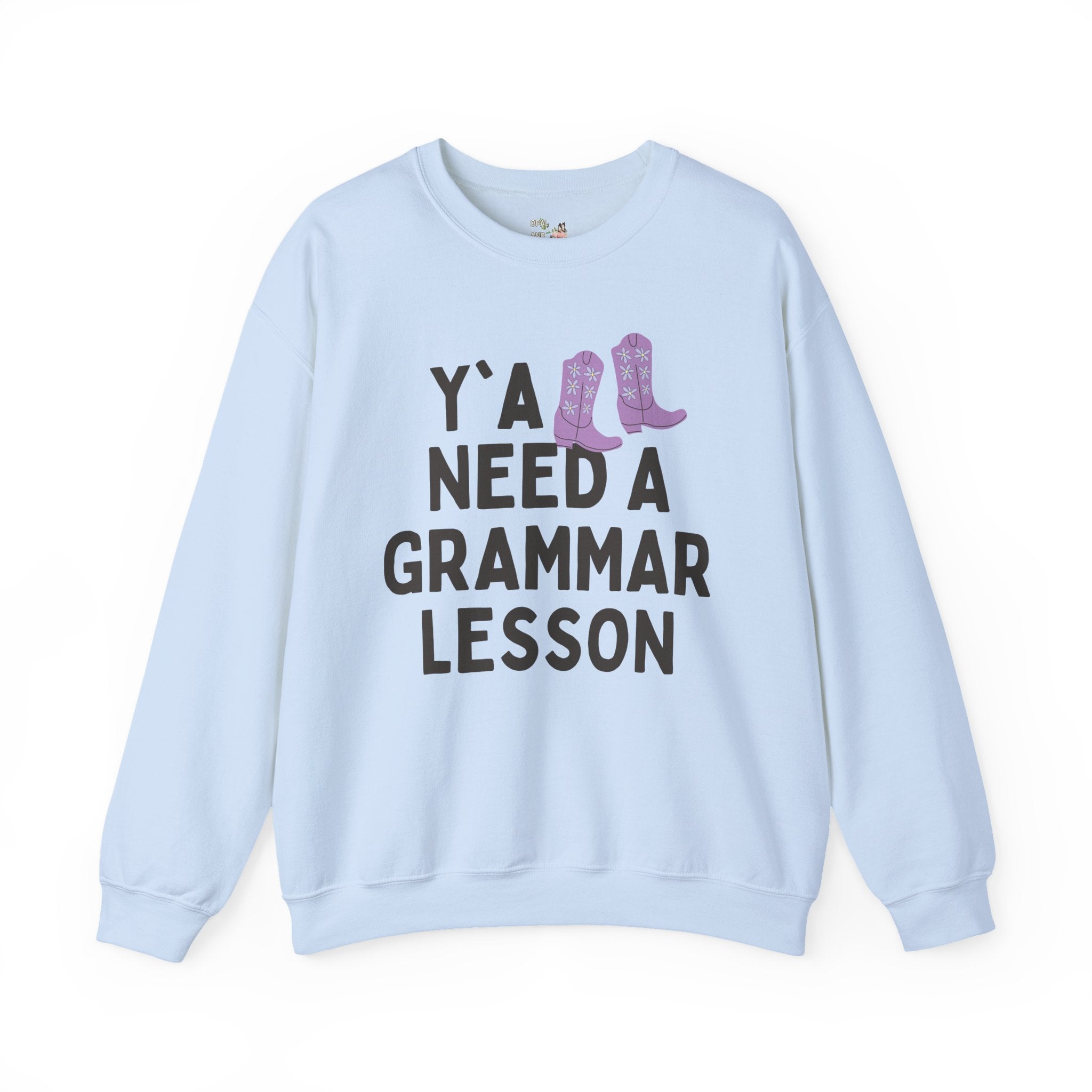 Grammar Teacher Sweatshirt, Funny Saying and Western Aesthetic: Y'all Need a Grammar Lesson, Silly ELA English Language Arts Teacher Shirt - Opal and June