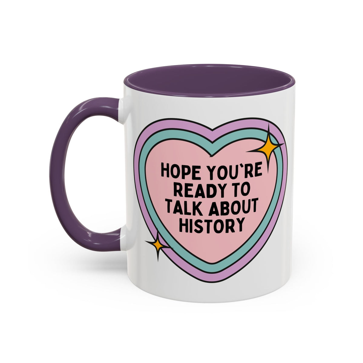Groovy History 11 Oz Coffee Mug for History Professor: Hope You're Ready to Talk About History | Funny Retro Heart Coffee Mug, Gift for History Teacher - Opal and June