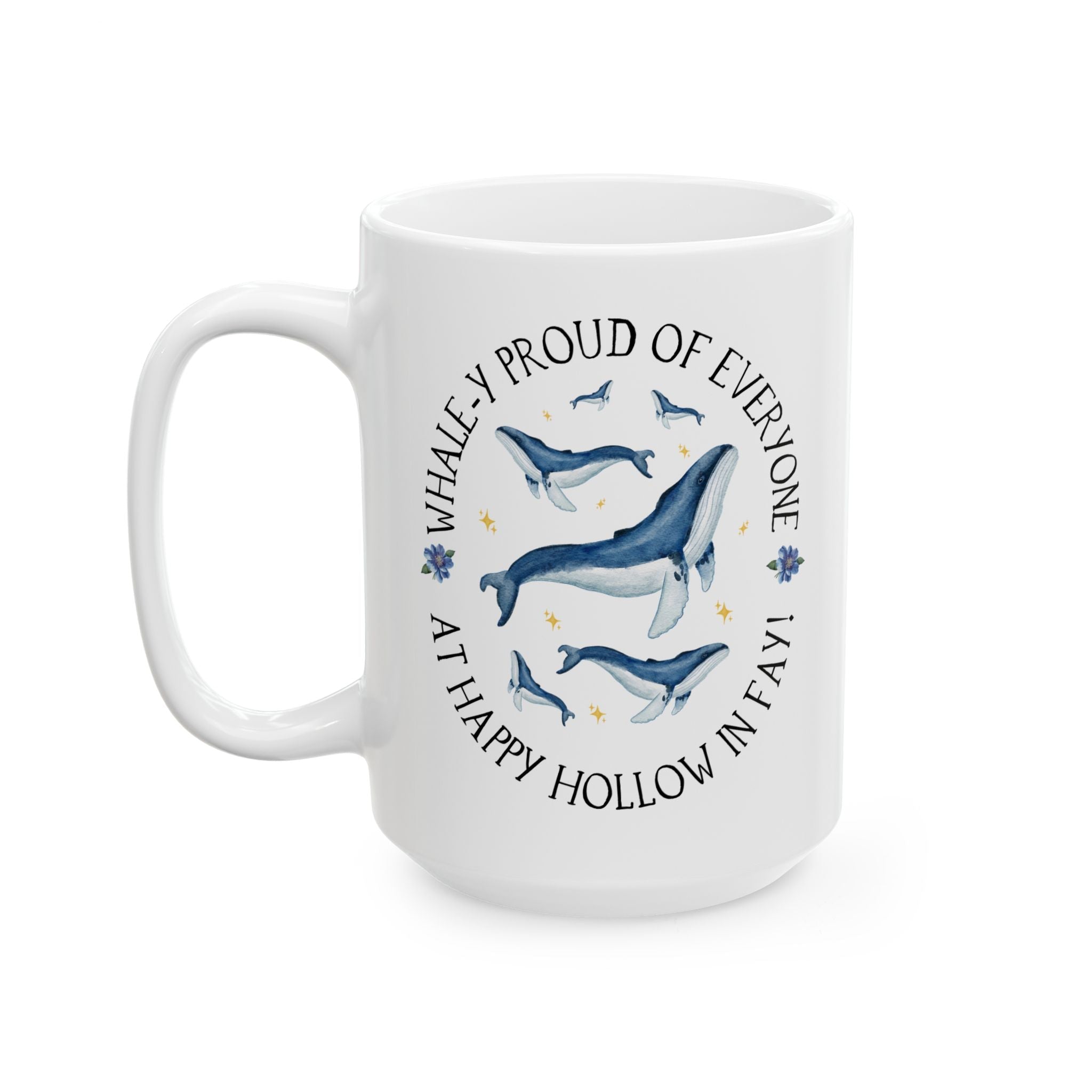 Happy Hollow Elementary School 15 Oz Coffee Mug: Whale - y Proud | FPS + Opal and June Coffee Mug, Fayetteville Public Schools - Opal and June