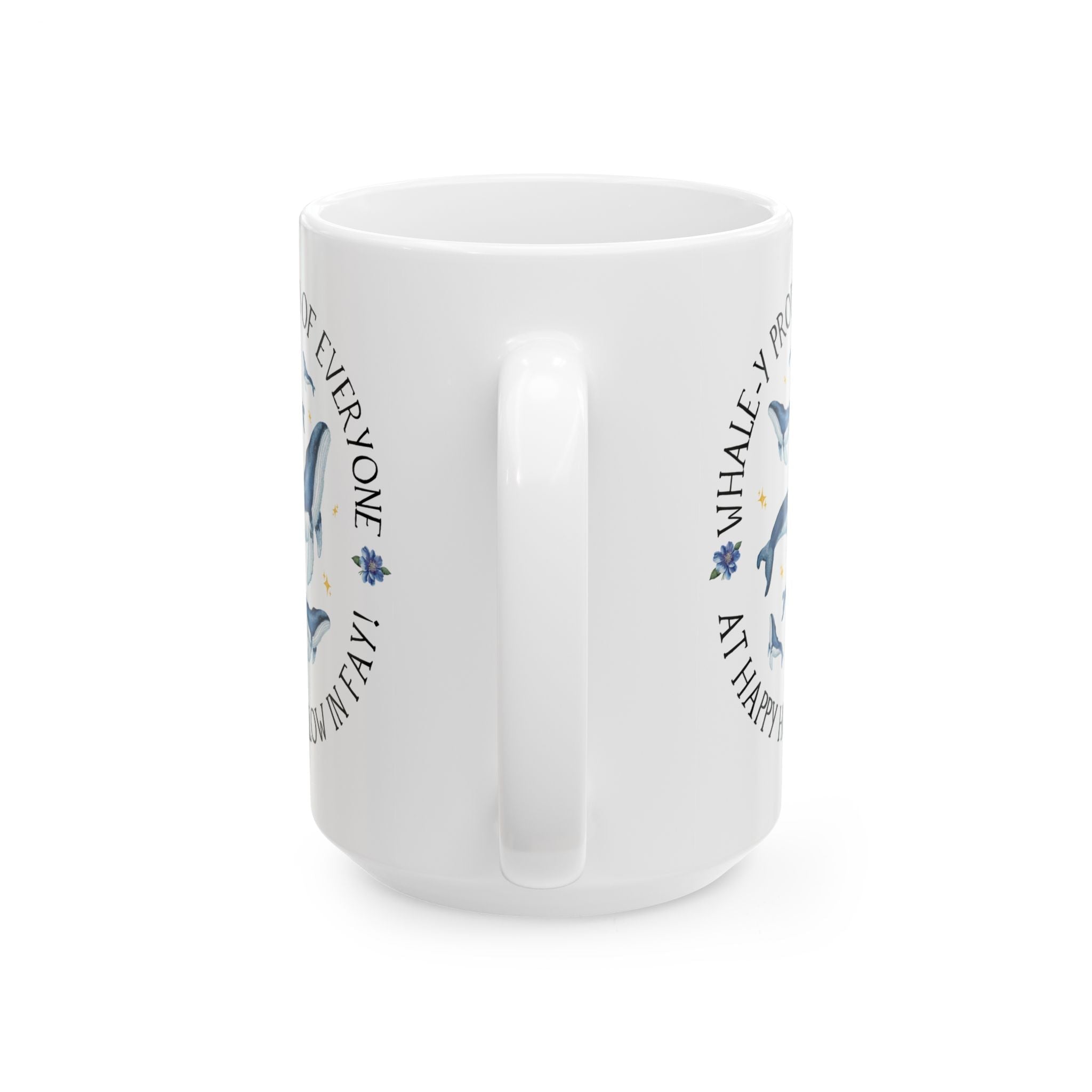 Happy Hollow Elementary School 15 Oz Coffee Mug: Whale - y Proud | FPS + Opal and June Coffee Mug, Fayetteville Public Schools - Opal and June