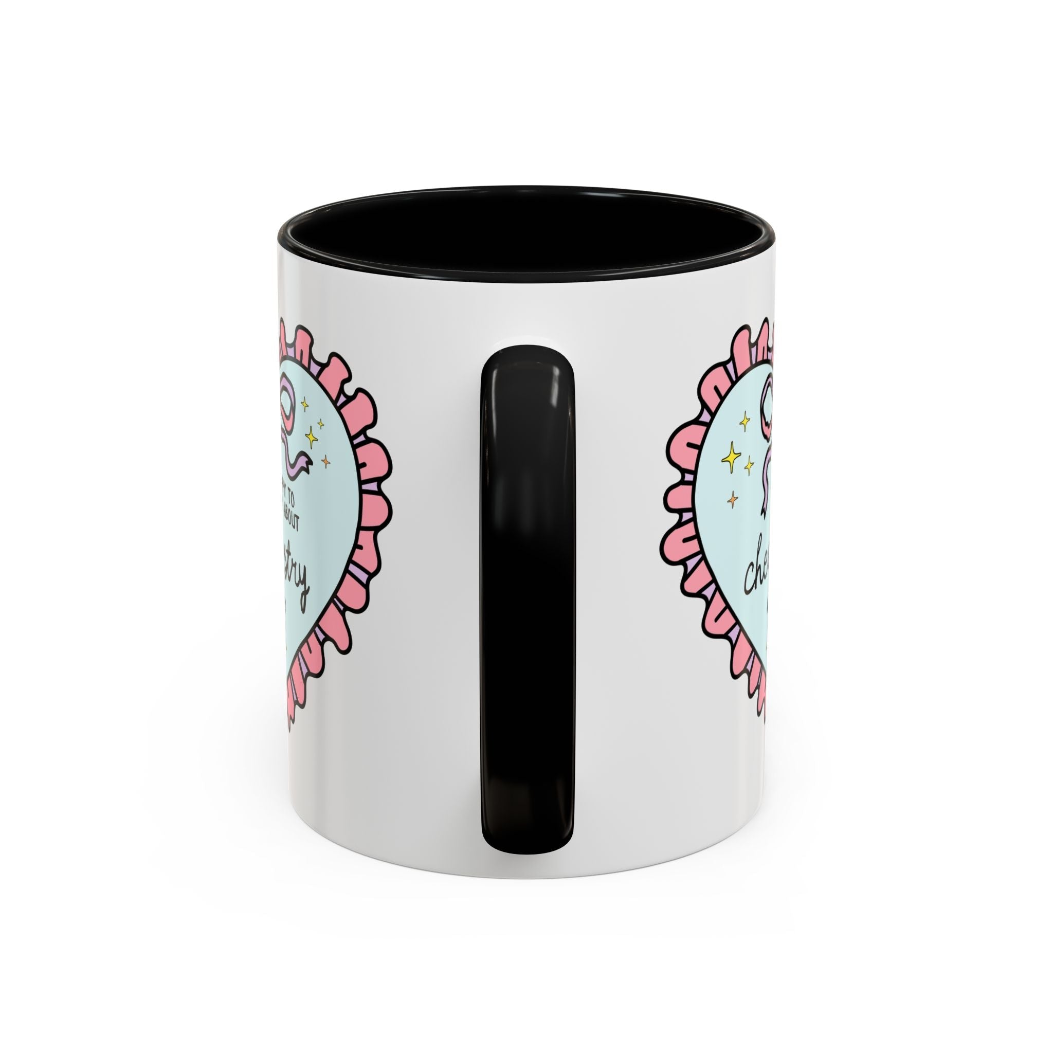 Happy to Talk About Chemistry All Day Long Coffee Mug - Opal and June