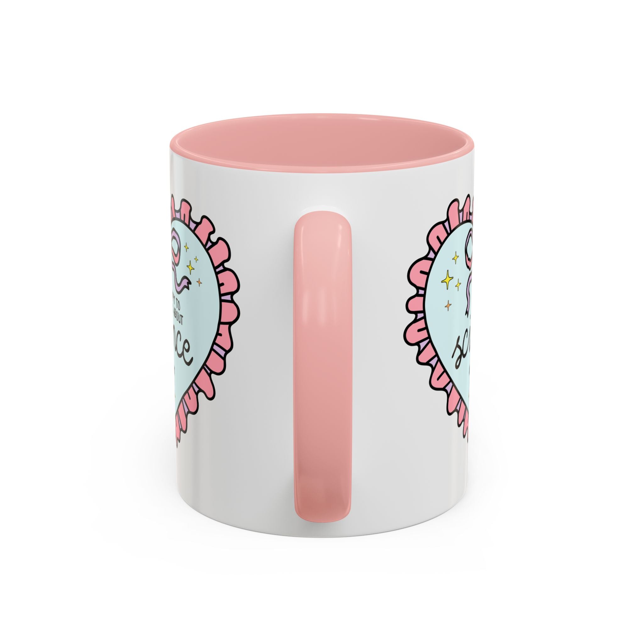 Happy to Talk About Science All Day Long Coffee Mug - Opal and June