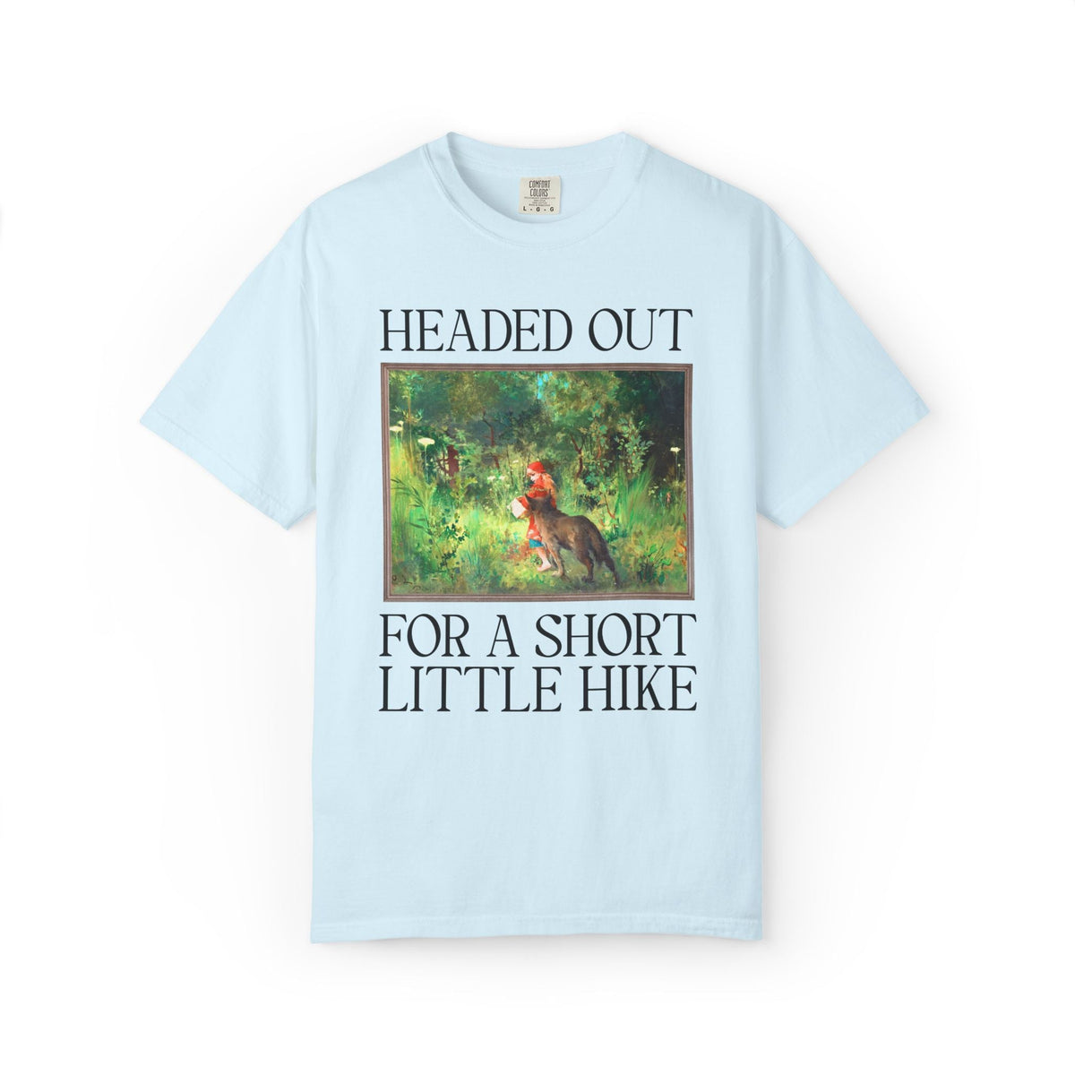 Headed Out for a Short Little Hike Book Lover T-Shirt: Carl Larsson Little Red Riding Hood Famous Painting, Fairy Tale Folkore Hiking Tee - Opal and June