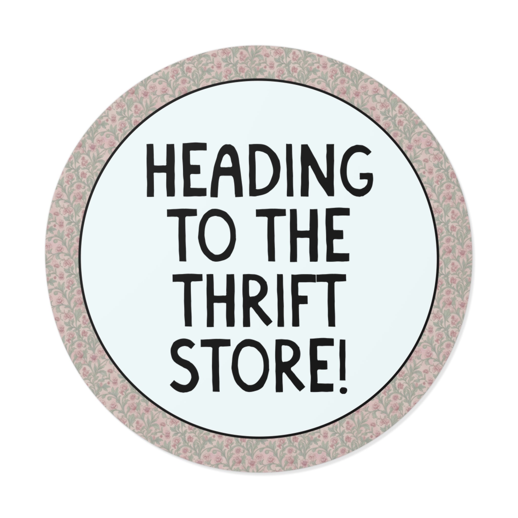 Heading to the Thrift Store! - Opal and June
