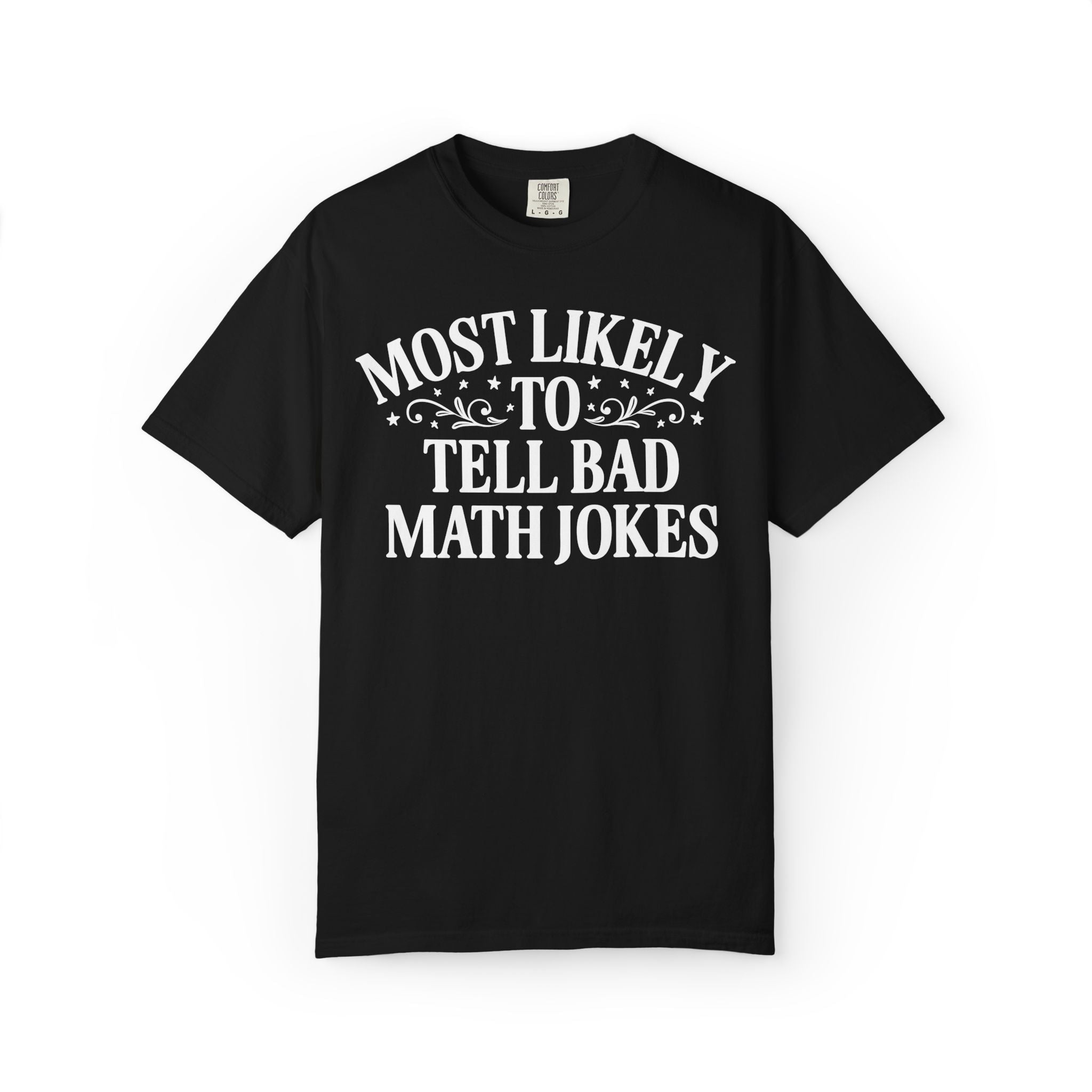 High School Math Teacher Tee Shirt, Matching Back to School Most Likely To Math Department T-Shirt for Middle School, Junior High Teacher - Opal and June