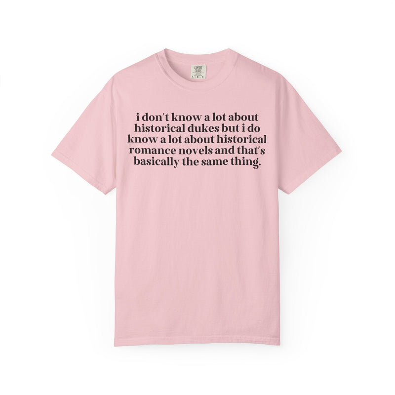 Historical Romance Reader Tee Shirt for Bookworm Who Loves Romance Novels with 19th Century Dukes, Silly Book Lover Gift Idea, Bookish Gift - Opal and June