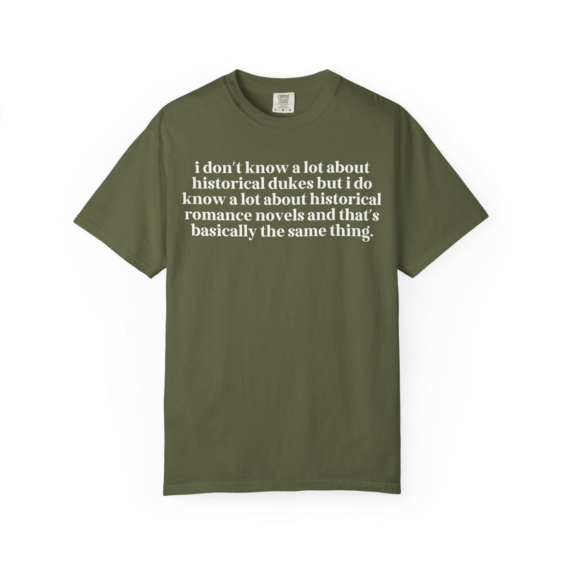 Historical Romance Reader Tee Shirt for Bookworm Who Loves Romance Novels with 19th Century Dukes, Silly Book Lover Gift Idea, Bookish Gift - Opal and June