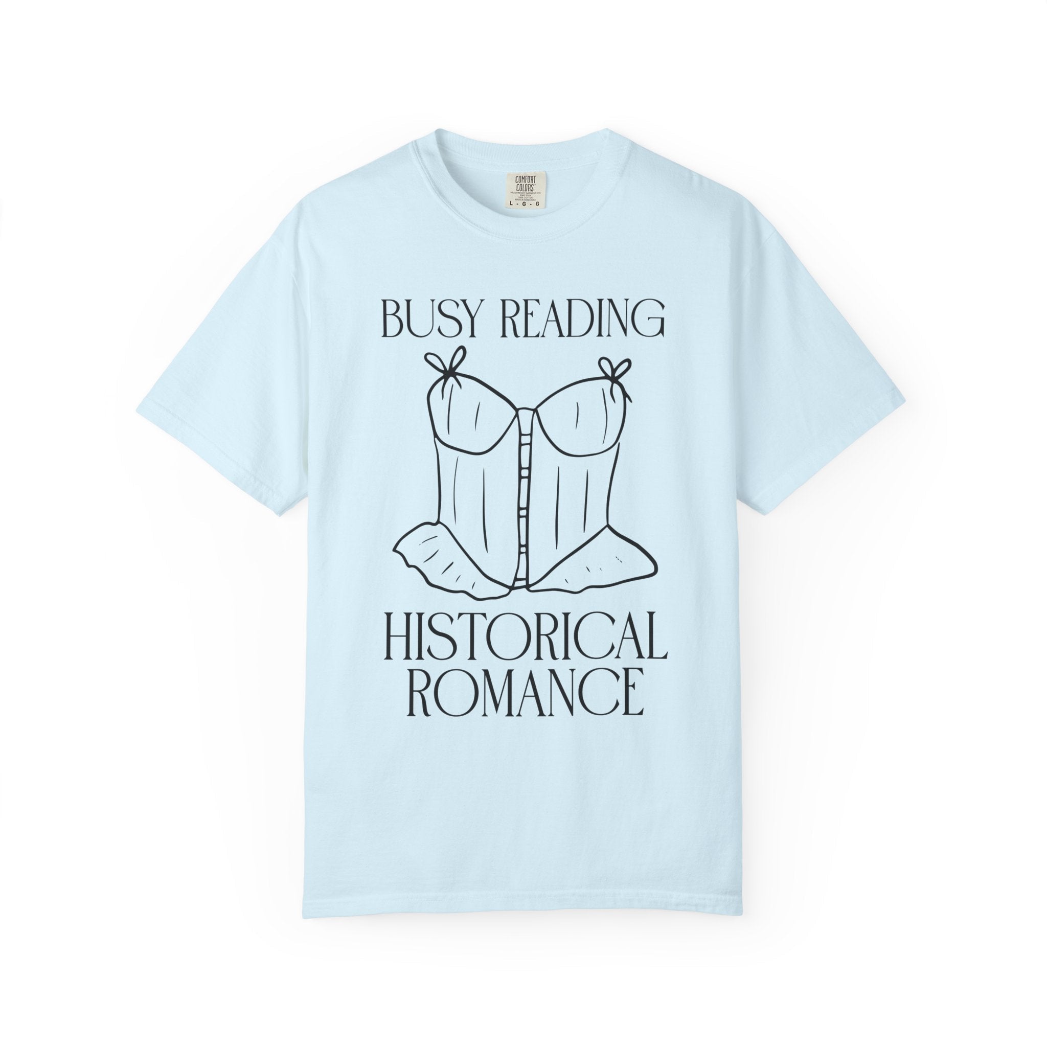 Historical Romance Shirt: Busy Reading Historical Romance, Corset Graphic Tee, Romance Reader Gift, Bookish Smut Lover Shirt for Bookworm - Opal and June
