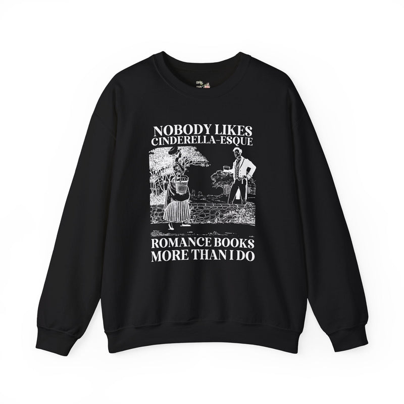 Historical Romance Sweatshirt, Romance Reader Who Loves Books Inspired by Brothers Grimm, Hans Christian Andersen Cinderella Fairy Tale - Opal and June