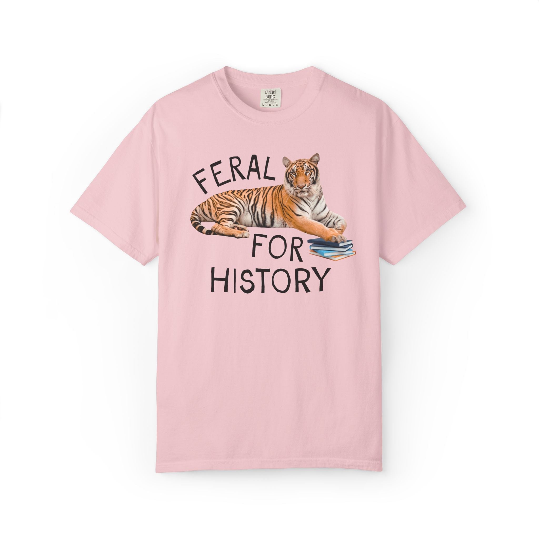 History Buff Shirt with Tiger Holding Books: Feral for History Silly Animal Lover Shirt, High School History Department Matching Teacher Tee - Opal and June