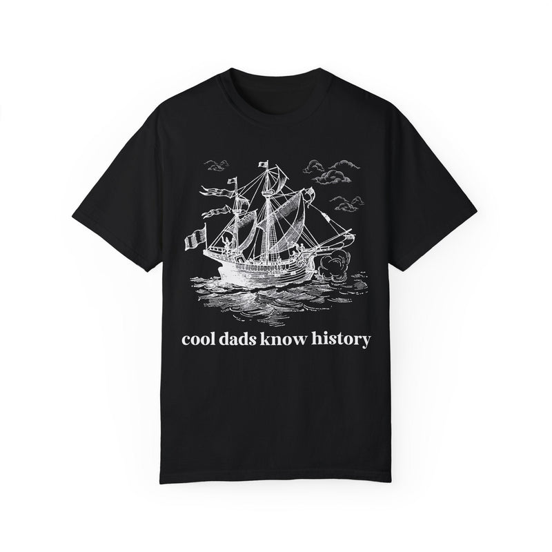 History Buff Tee Shirt for Father's Day: Cool Dads Know History, History Teacher Gift for Dad Who Loves Social Studies, Funny Saying T-Shirt - Opal and June