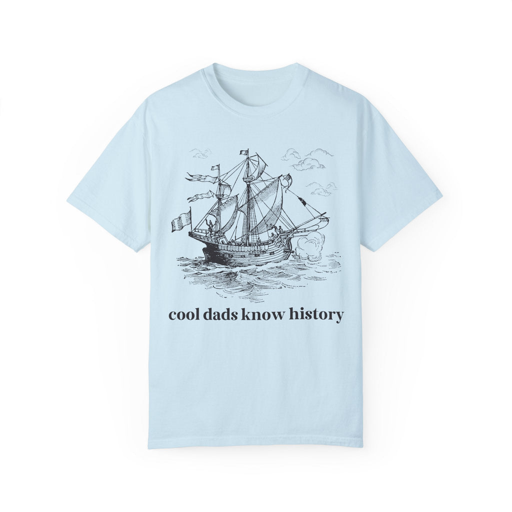 History Buff Tee Shirt for Father's Day: Cool Dads Know History, History Teacher Gift for Dad Who Loves Social Studies, Funny Saying T-Shirt - Opal and June