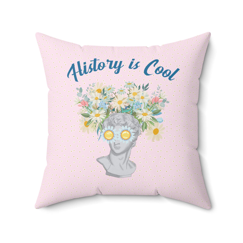 History is Cool Pillow - Opal and June