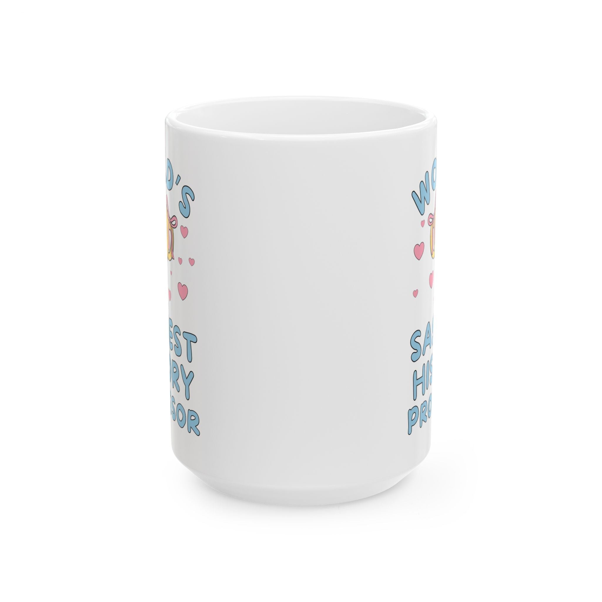 History Professor Teacher Appreciation Thank You Gift, Congratulations Tenured Professor Gift: World's Sassiest History Professor Coffee Mug - Opal and June