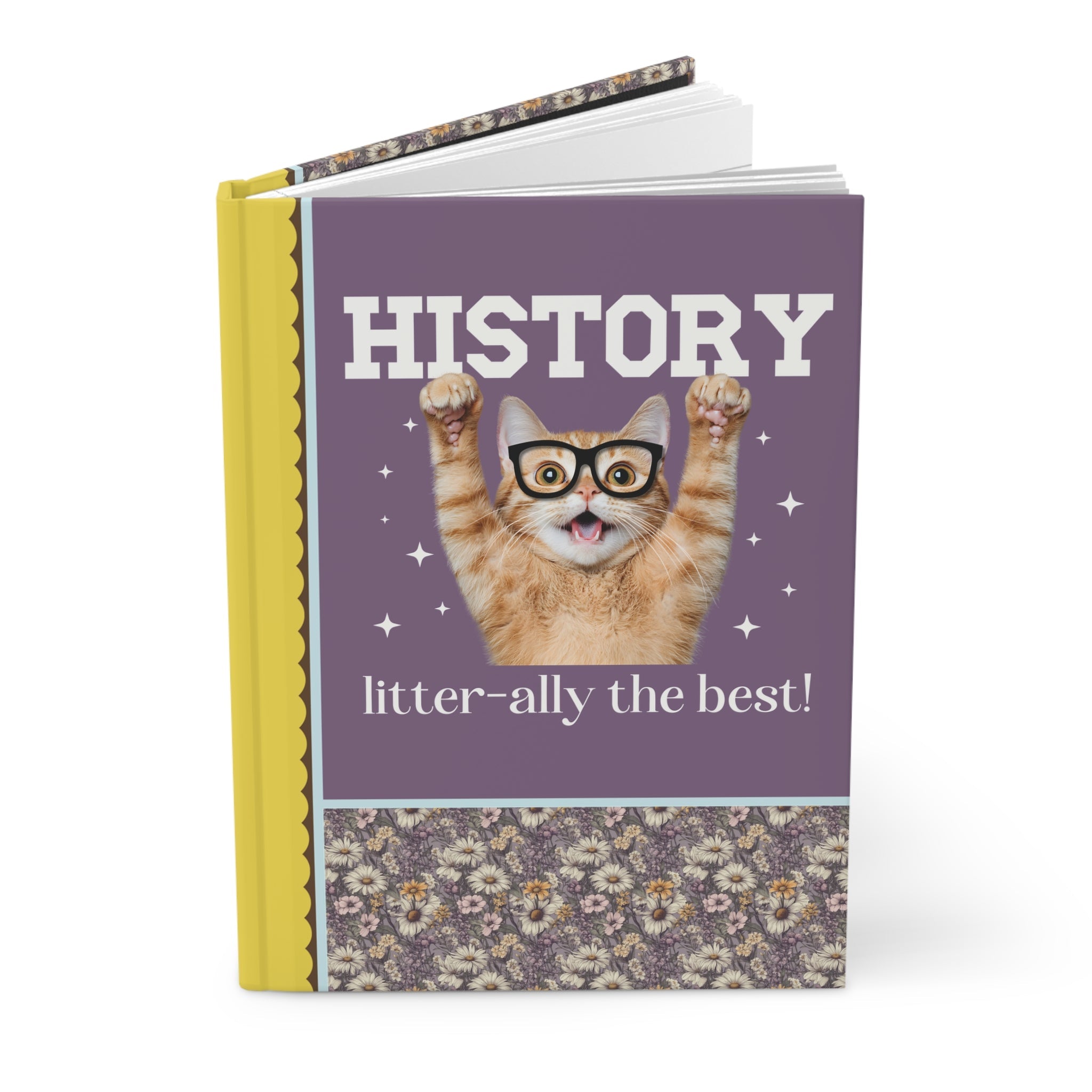 History Teacher Cat Lover Notebook for Back to School, Funny Saying Cat Mom or Cat Dad Gift, First Day of School History Department Present - Opal and June