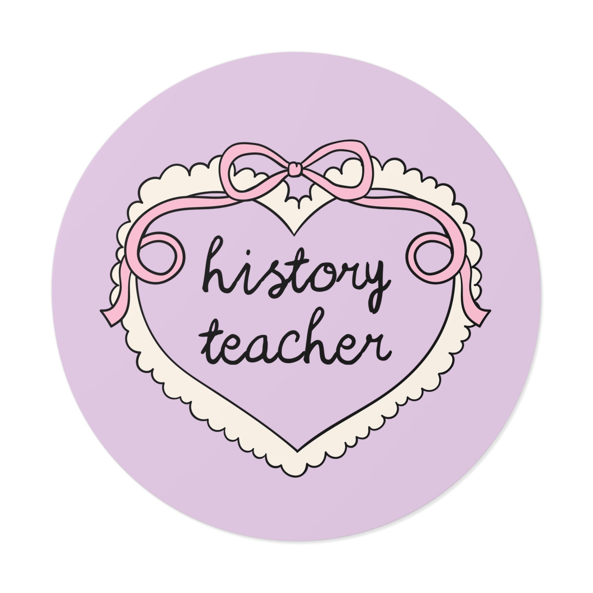 History Teacher Sticker - Opal and June