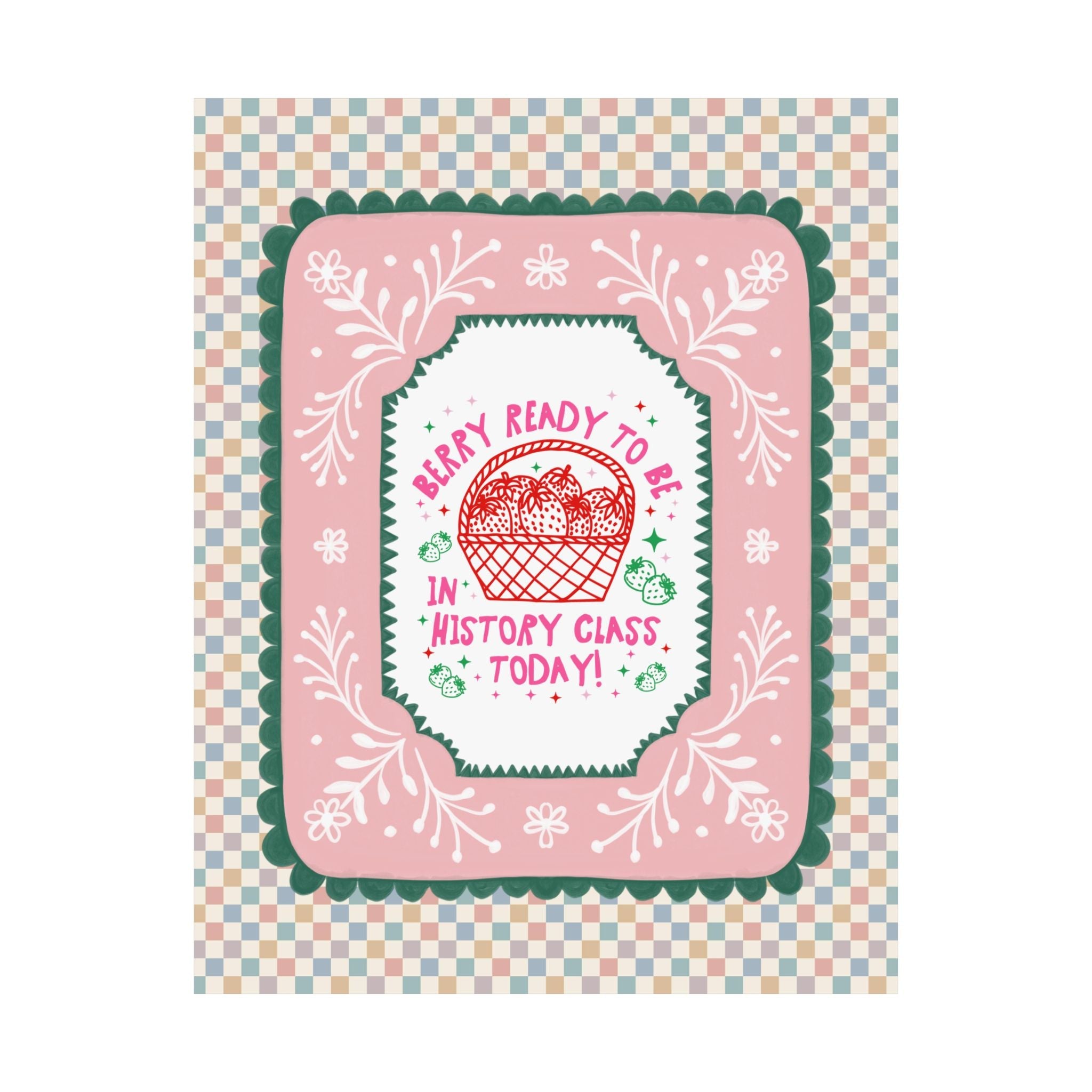 History Teacher Strawberry Basket Poster Print, Back to School: Berry Ready, Colorful 90s Aesthetic Matching Teacher Wall Decor, New School Year - Opal and June