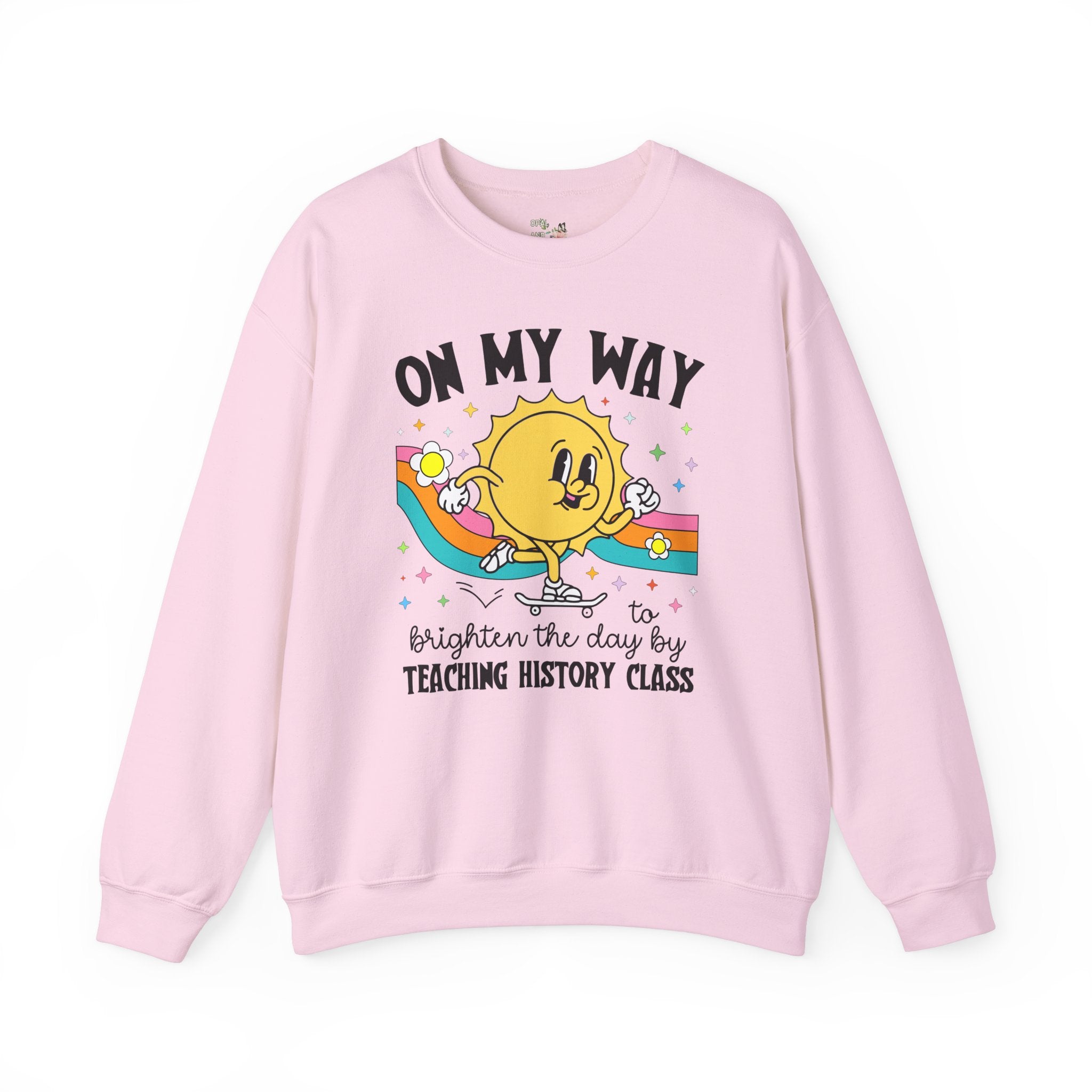History Teacher Sweatshirt - Opal and June