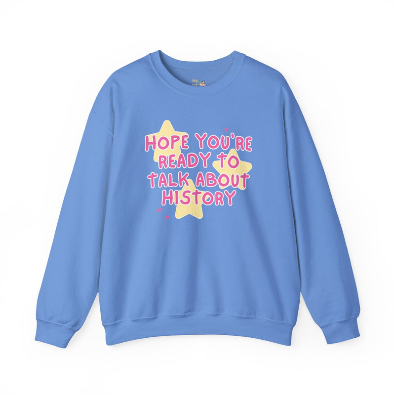 History Teacher Sweatshirt with Stars: Cute Historian Gift, History Buff, Social Studies Teacher, Gift for Mom or Sister who Loves History - Opal and June