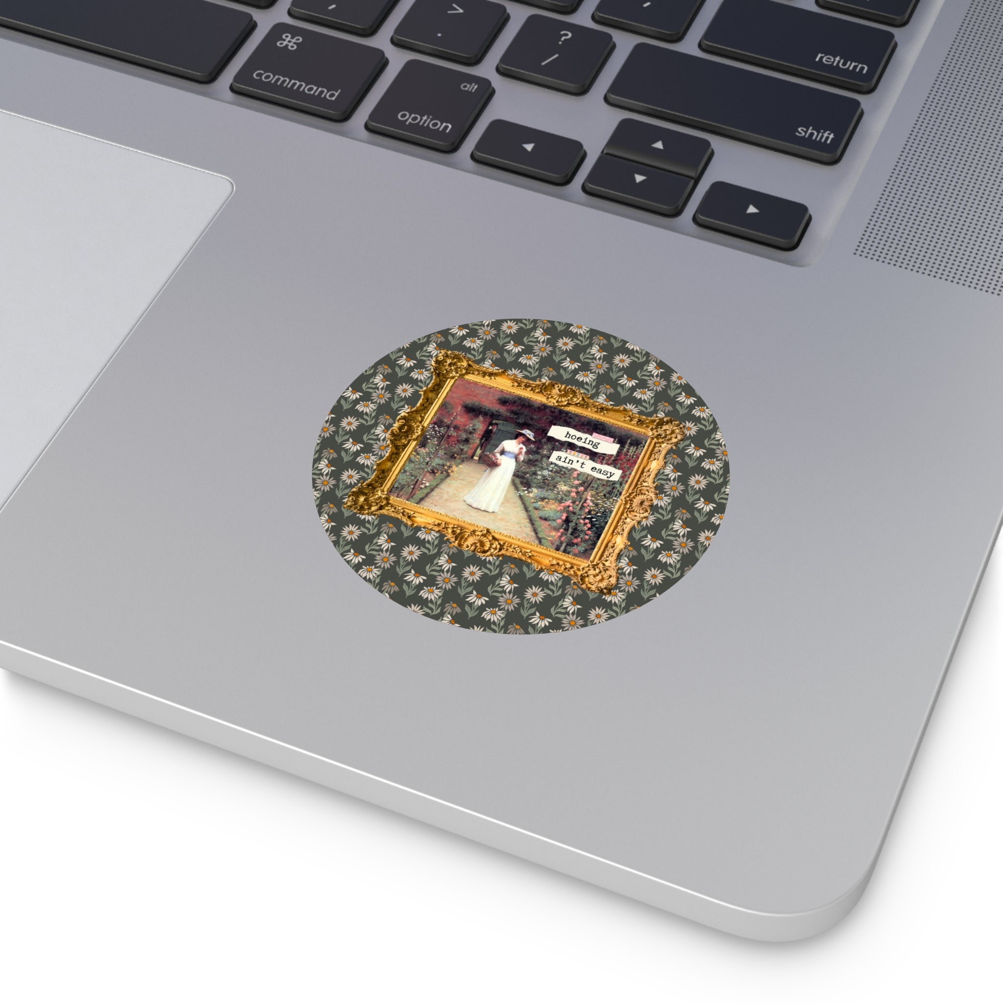 Hoeing Ain't Easy Sticker - Opal and June