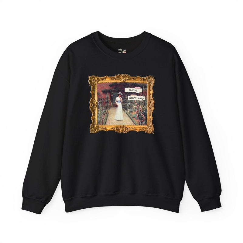Hoeing Ain't Easy Sweatshirt: Funny Art History Shirt for Mom Who Loves 19th Century Art, Flower Gardening, Edmund Blair Leighton Painting - Opal and June