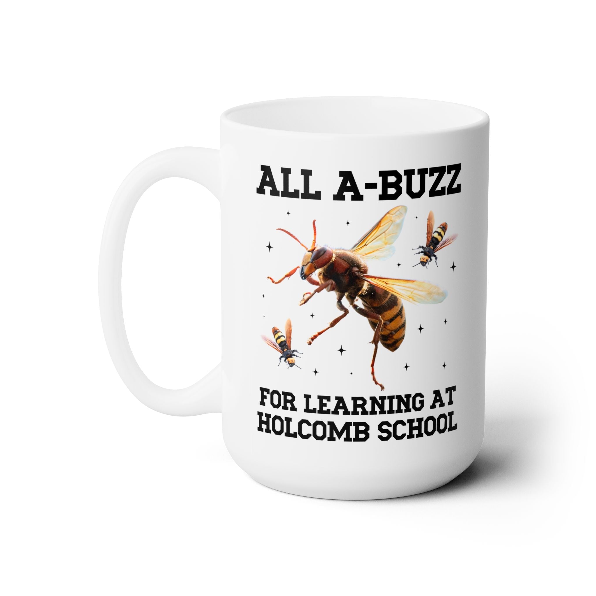 Holcomb Elementary School 15 Oz Coffee Mug: All A - Buzz For Learning - Opal and June