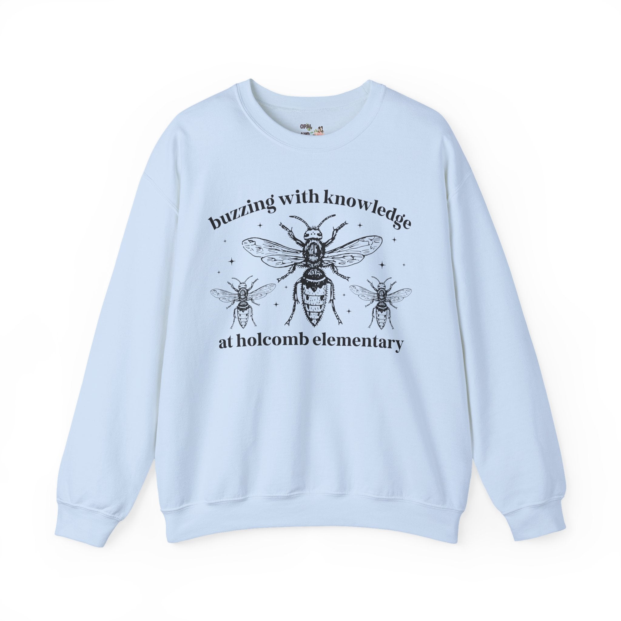Holcomb Elementary School Sweatshirt: Buzzing with Knowledge - Opal and June