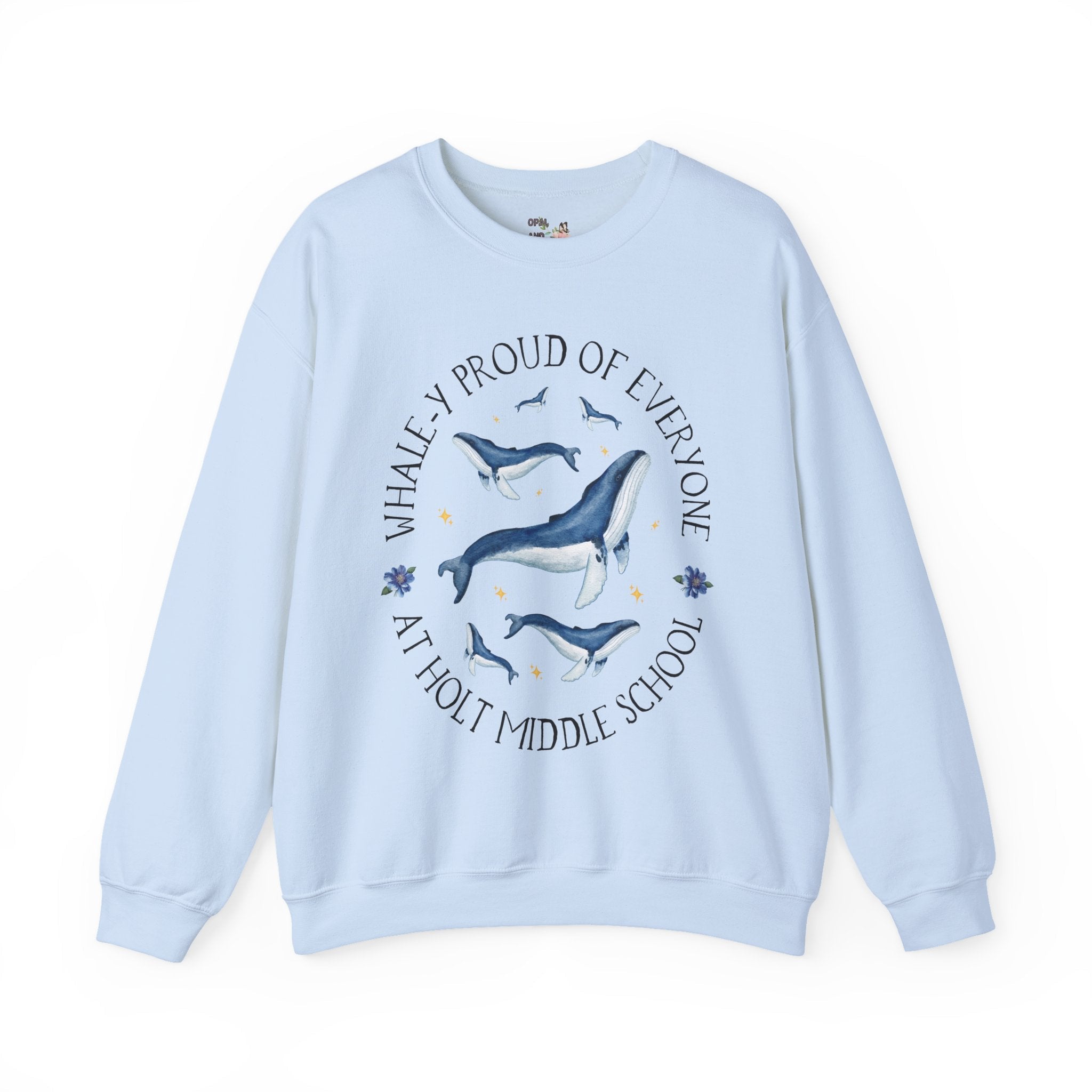 Holt Middle School Sweatshirt: Whale - y Proud | FPS + Opal and June Sweatshirt, Fayetteville Public Schools - Opal and June