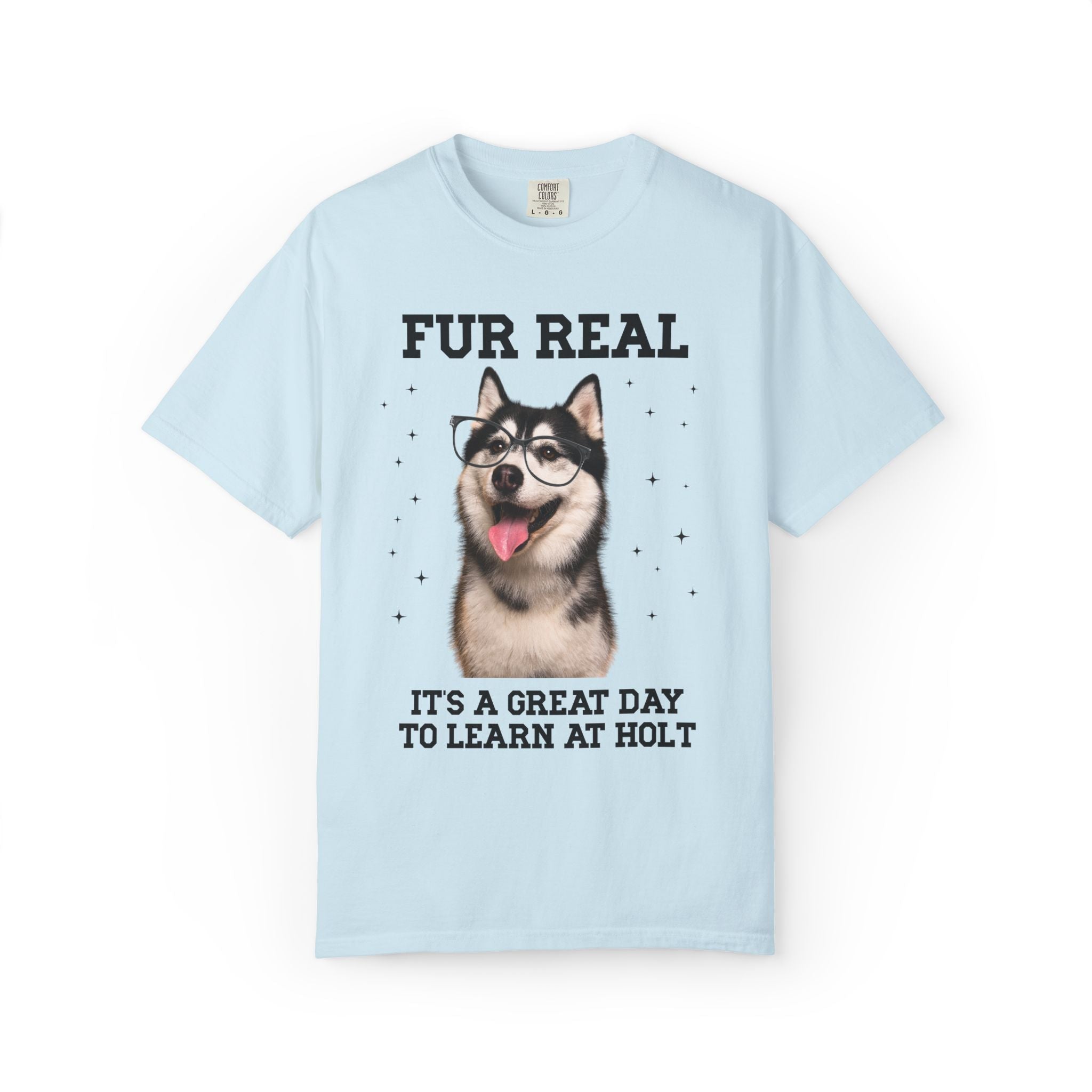 Holt Middle School Tee Shirt: Fur Real, It's a Great Day to Learn at Holt | FPS + Opal and June Tee Shirt, Fayetteville Public Schools - Opal and June
