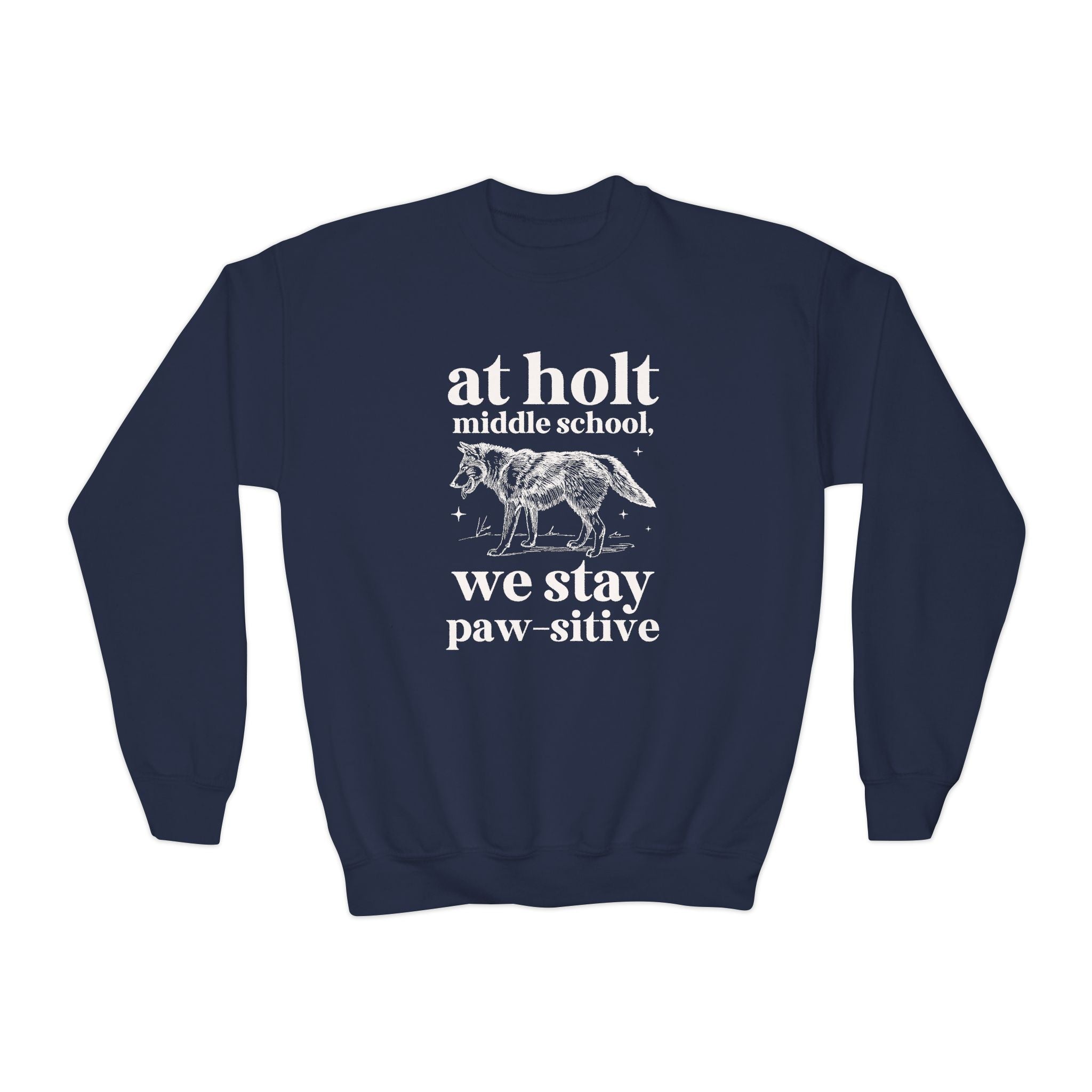 Holt Middle School: We Stay Paw - sitive | FPS + Opal and June Kids Sweatshirt, Fayetteville Public Schools - Opal and June