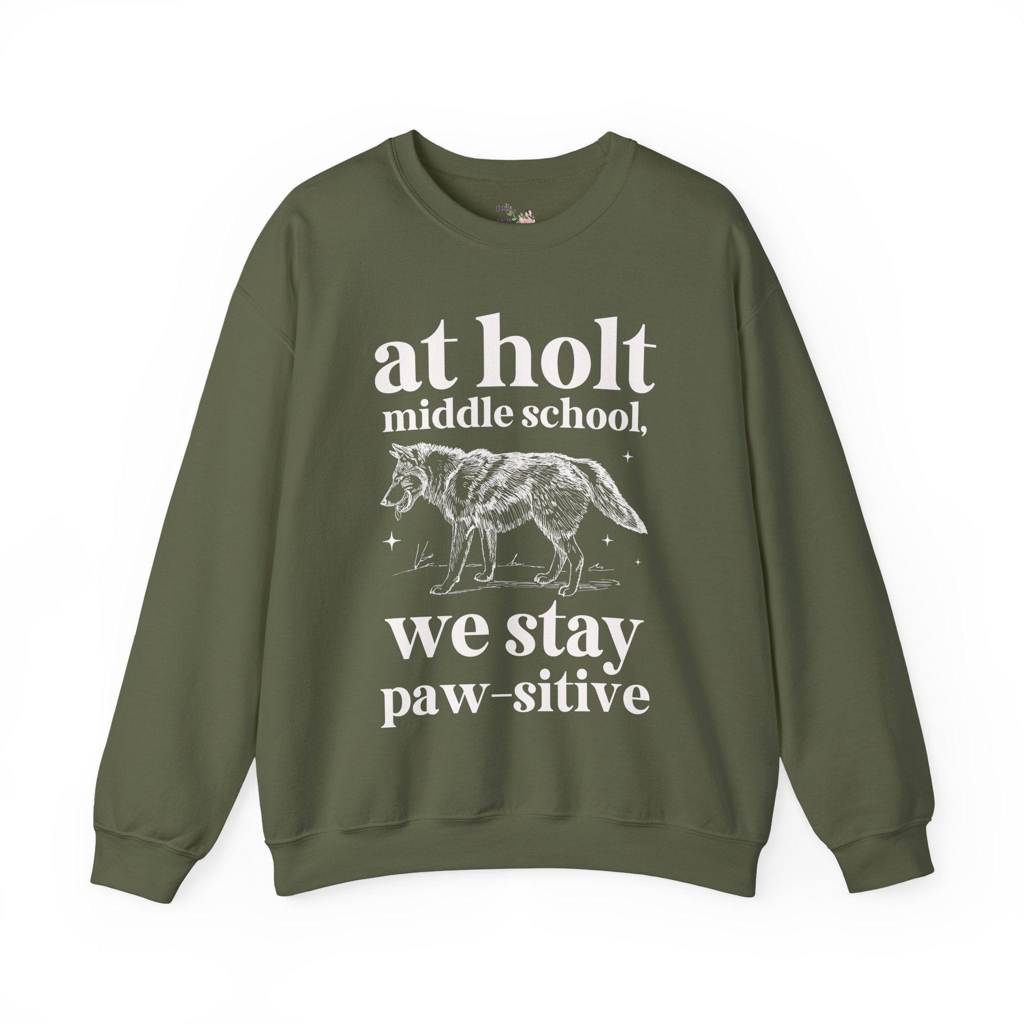 Holt Middle School: We Stay Paw - sitive | FPS + Opal and June Sweatshirt, Fayetteville Public Schools - Opal and June