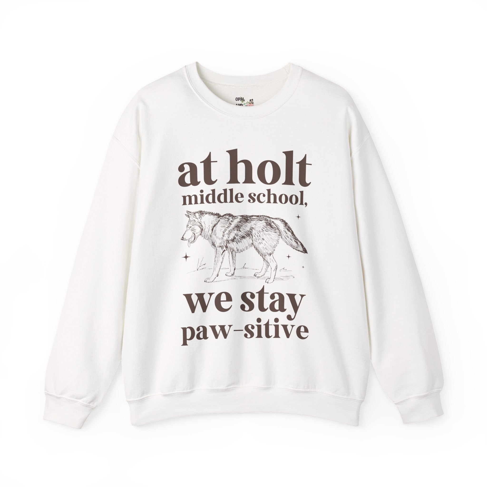 Holt Middle School: We Stay Paw - sitive | FPS + Opal and June Sweatshirt, Fayetteville Public Schools - Opal and June