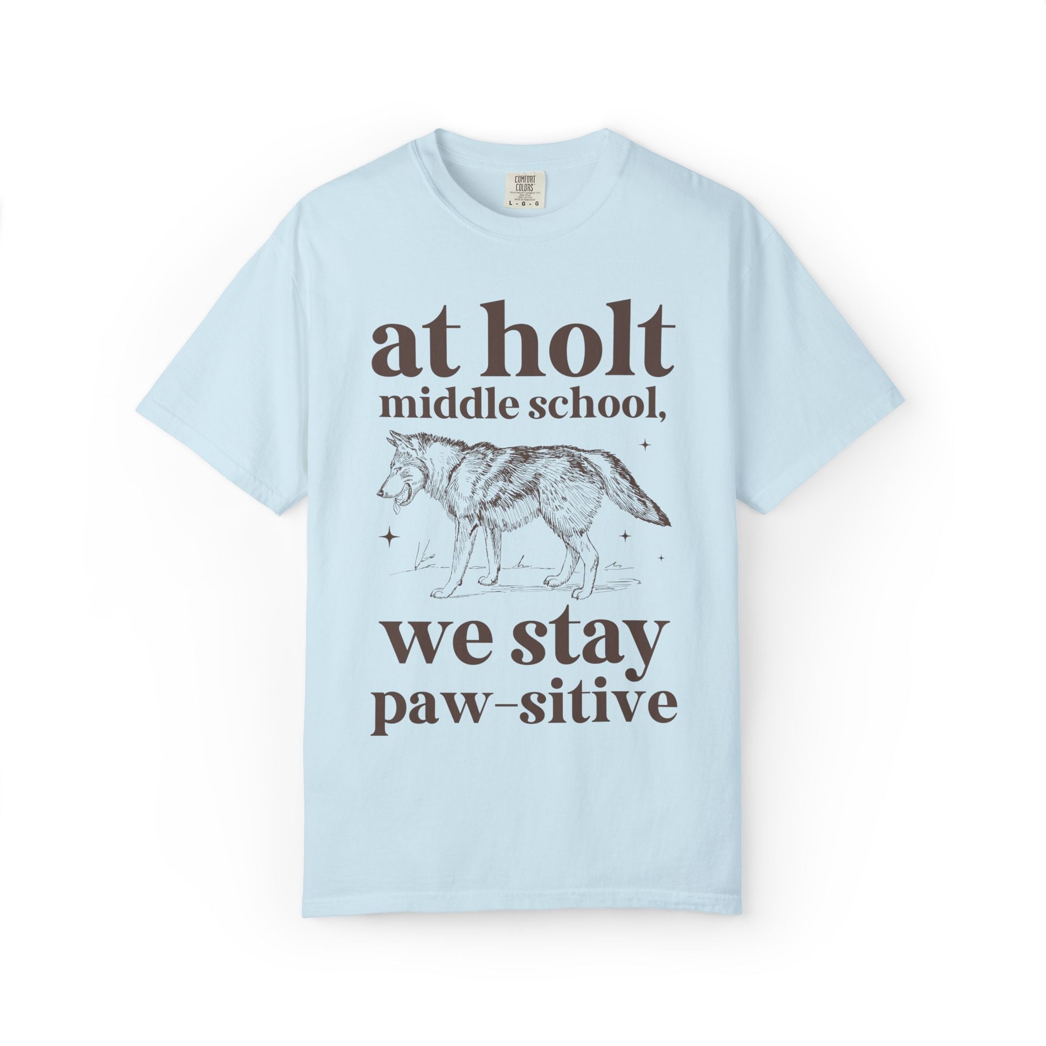 Holt Middle School: We Stay Paw - sitive | FPS + Opal and June Tee Shirt, Fayetteville Public Schools - Opal and June