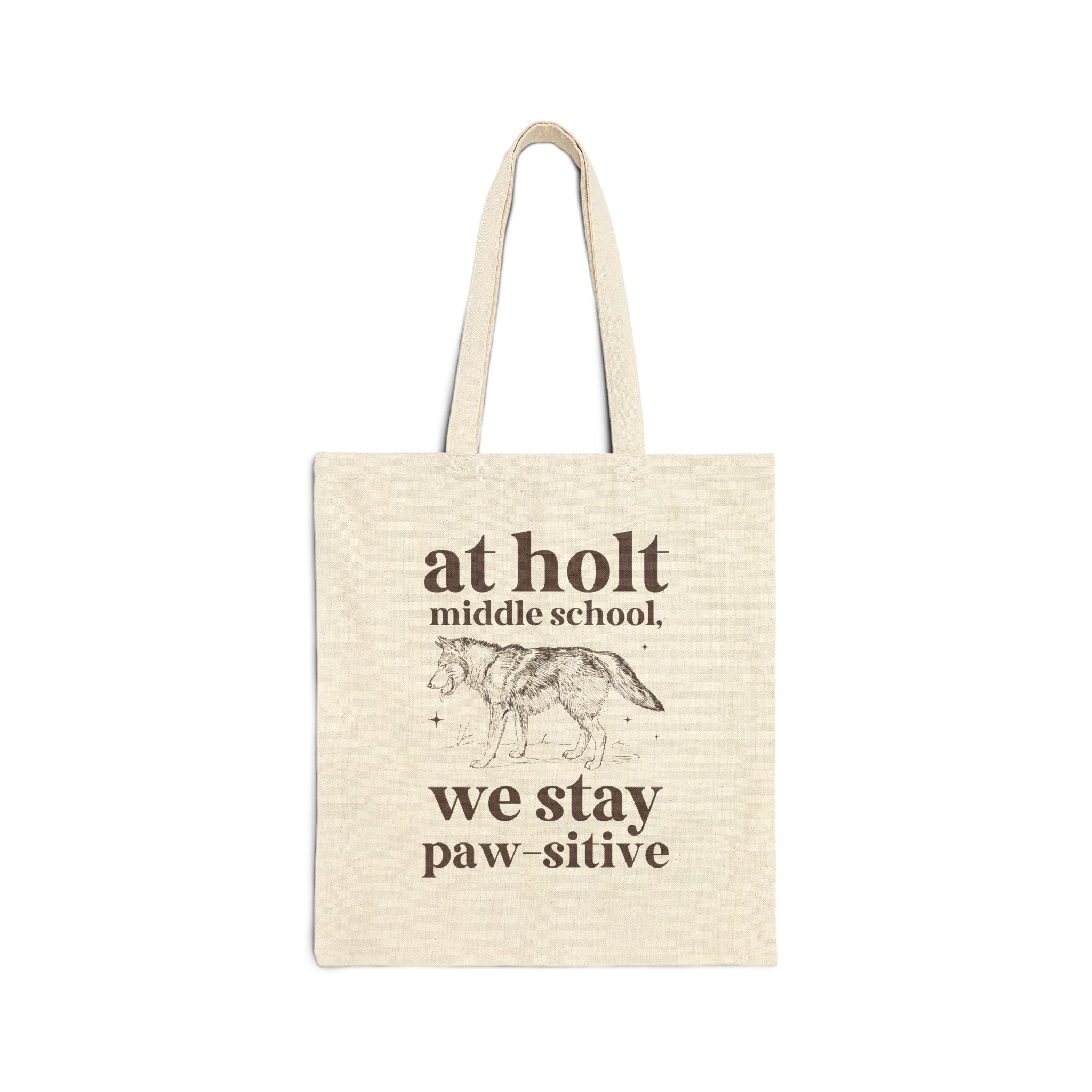 Holt Middle School: We Stay Paw - sitive | FPS + Opal and June Tote Bag, Fayetteville Public Schools - Opal and June