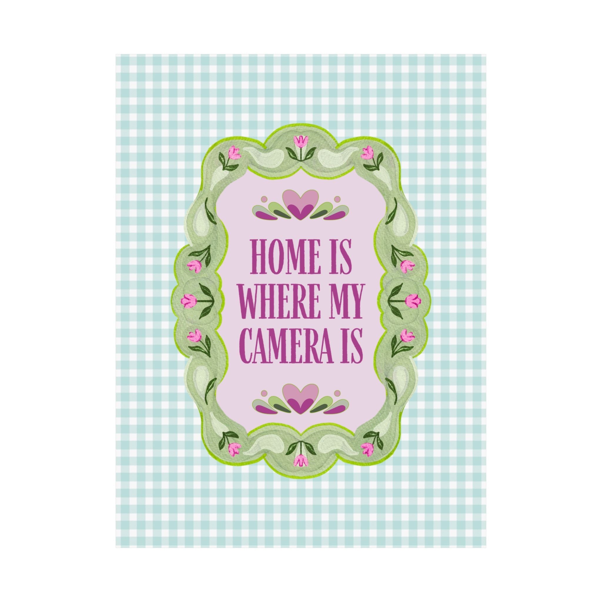 Home is Where My Camera Is Print for Photography Studio, Decor for Dorm, Thank You Gift for Wedding Photographer - Opal and June