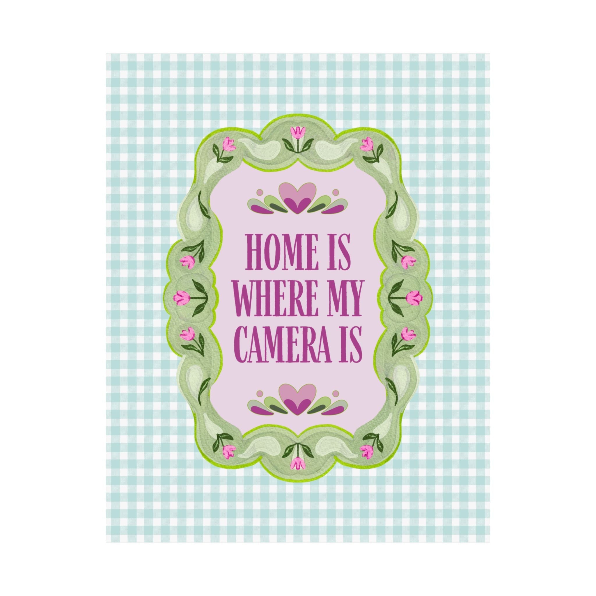 Home is Where My Camera Is Print for Photography Studio, Decor for Dorm, Thank You Gift for Wedding Photographer - Opal and June